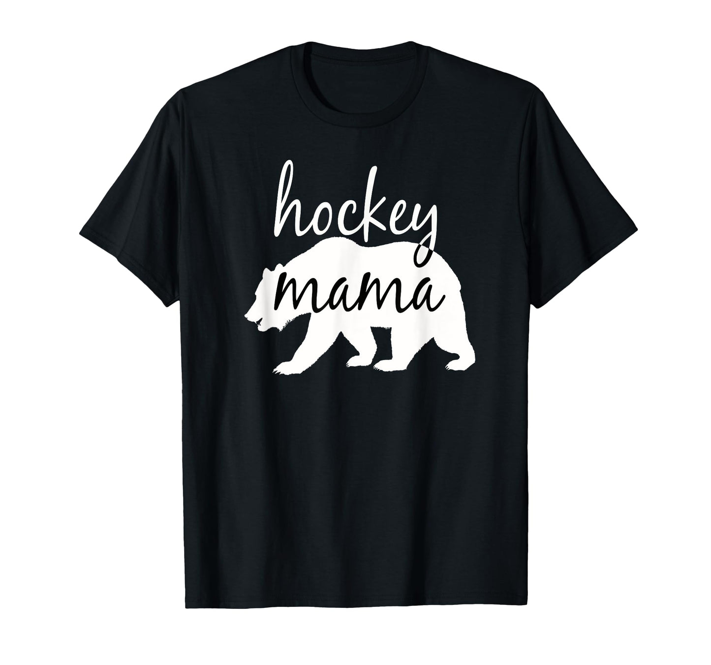 Hockey Mama Bear Hockey Mom T-Shirt - Graphic Print Men Women - T-Shirt, Sweatshirt, Hoodie