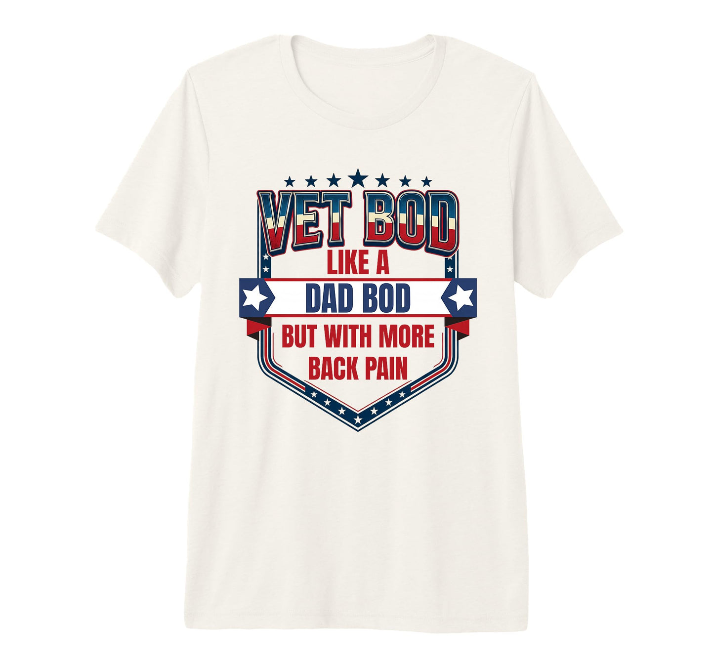 Vet Bod Like Dad Bod Funny Military T-Shirt - Trendy Graphic for Adults - T-Shirt, Sweatshirt, Hoodie