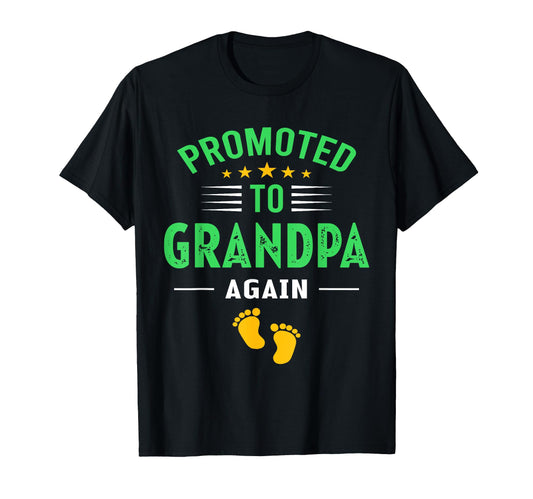 Awesome Promoted To Grandpa Again T-Shirt - Custom Art Print Unisex - T-Shirt, Sweatshirt, Hoodie