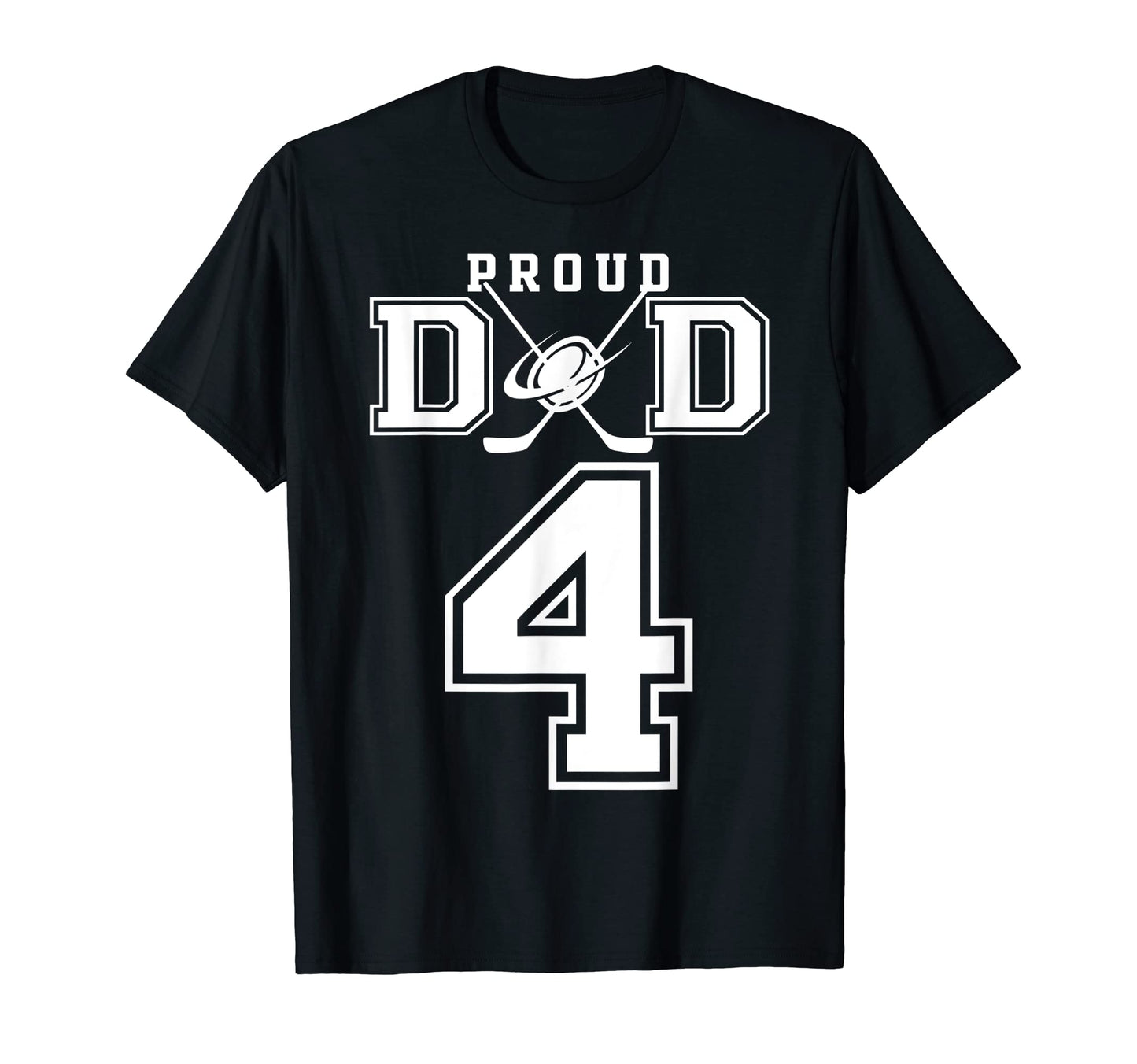 Number 4 Custom Proud Hockey Dad T-Shirt - Unique Graphic for Adults - T-Shirt, Sweatshirt, Hoodie