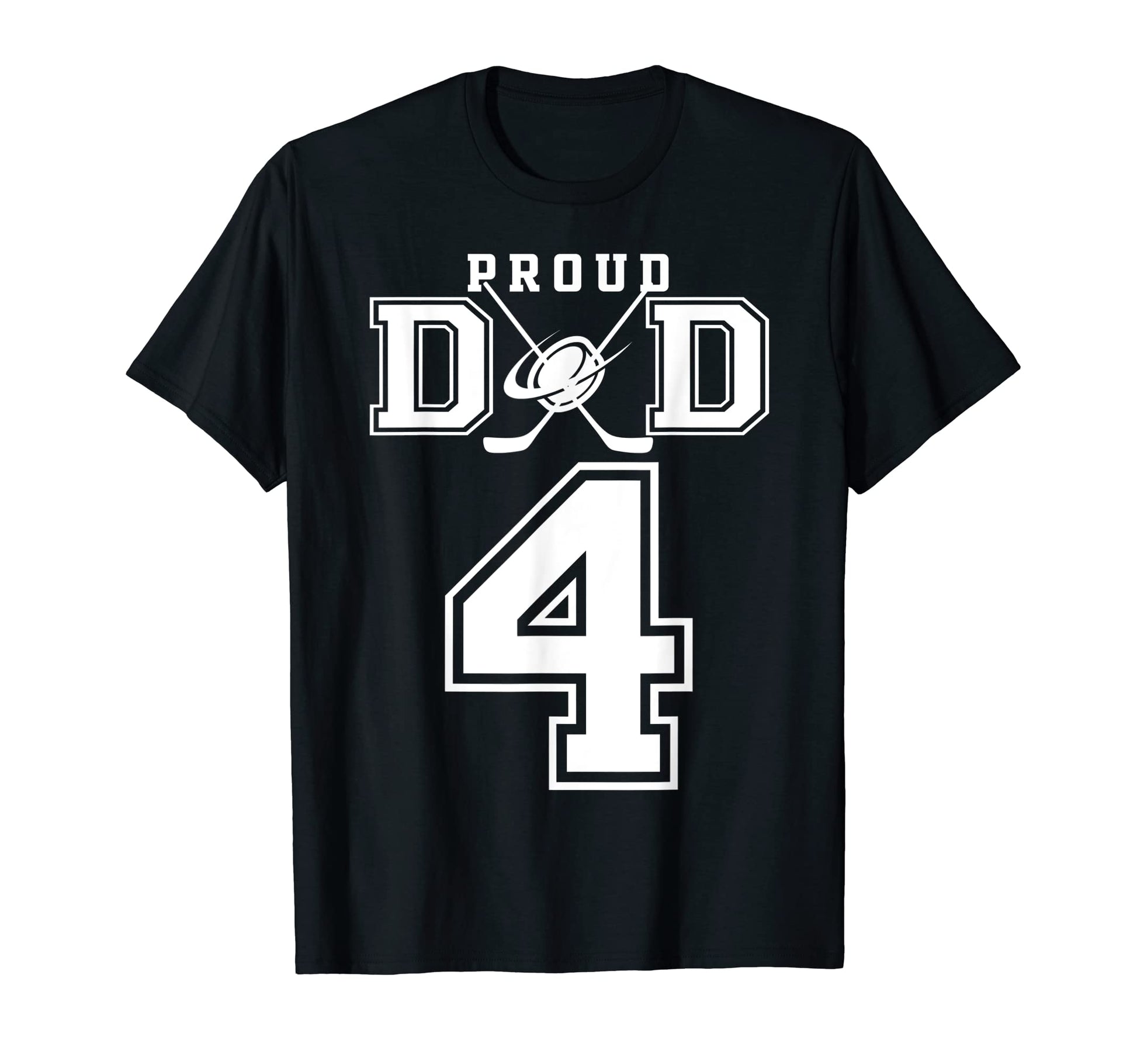 Number 4 Custom Proud Hockey Dad T-Shirt - Unique Graphic for Adults - T-Shirt, Sweatshirt, Hoodie