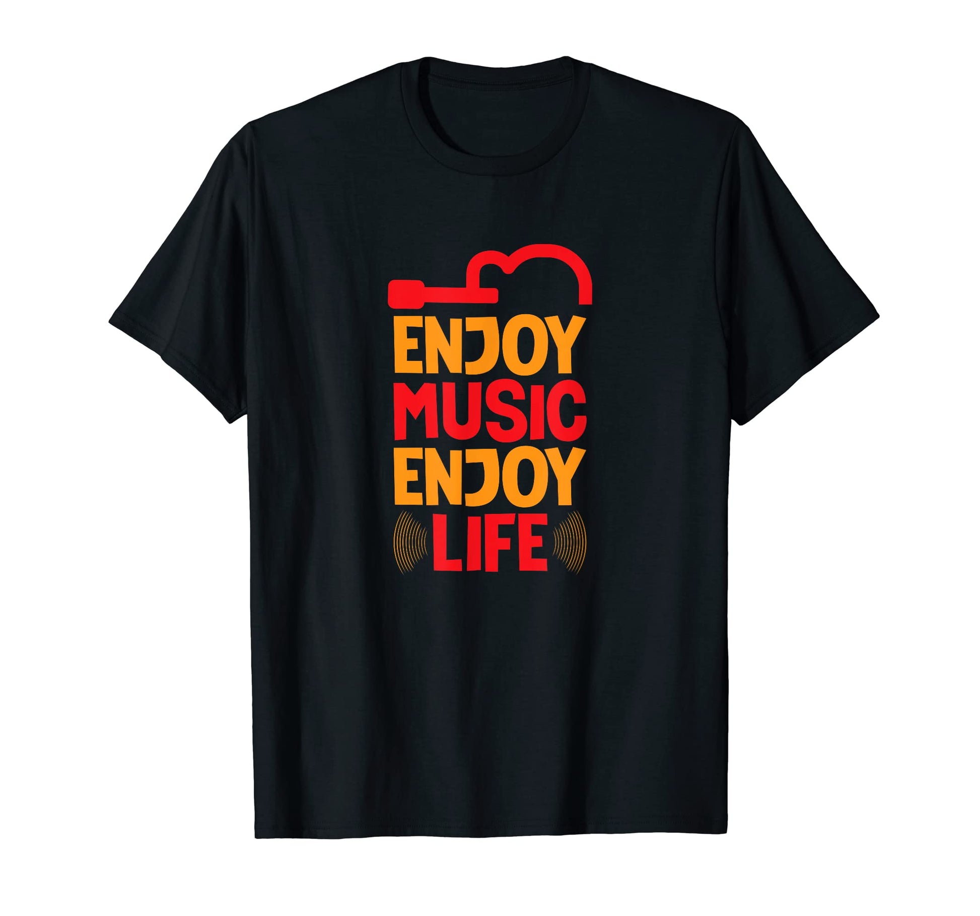 Enjoy Music Enjoy Life Music Lover T-Shirt - Minimalist Print for Adults - T-Shirt, Sweatshirt, Hoodie