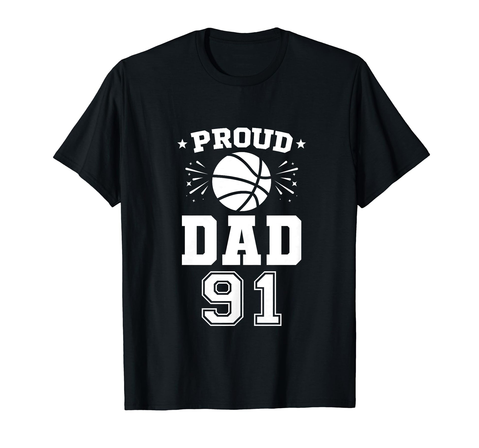 Proud Basketball Dad Number 91 T-Shirt - Streetwear Style Men Women - T-Shirt, Sweatshirt, Hoodie