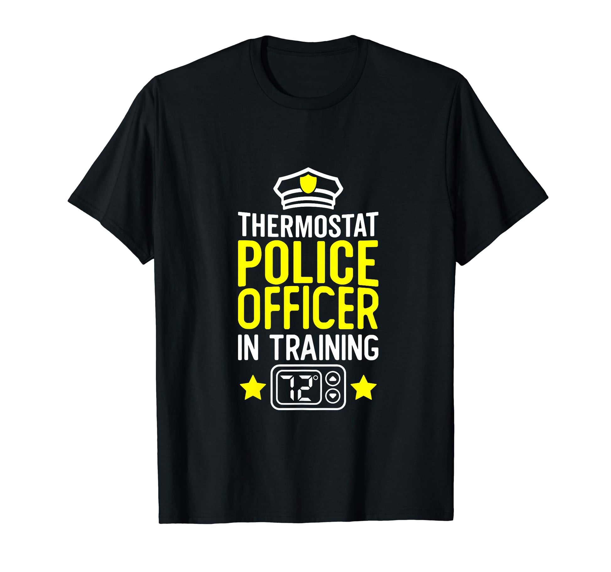 Thermostat Police Fathers Day T-Shirt - Fun Novelty Design for Adults - T-Shirt, Sweatshirt, Hoodie
