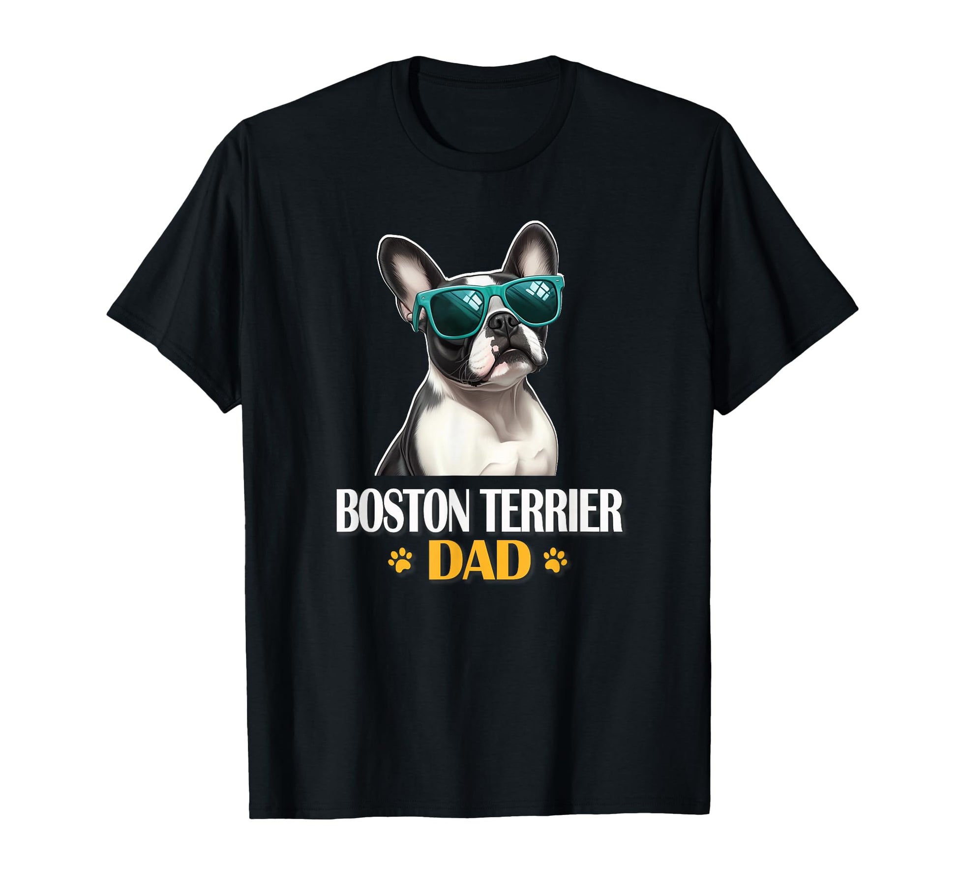 Mens Sunglasses Boston Terrier Dog Dad T-Shirt - Fun Novelty Design Unisex - T-Shirt, Sweatshirt, Hoodie