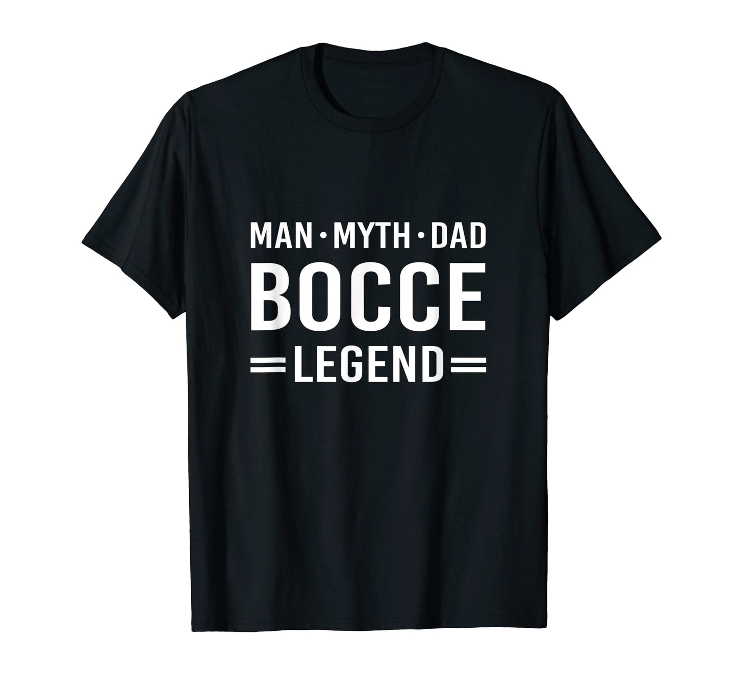 Myth Legend Dad Bocce Ball T-Shirt - Unique Graphic Men Women - T-Shirt, Sweatshirt, Hoodie