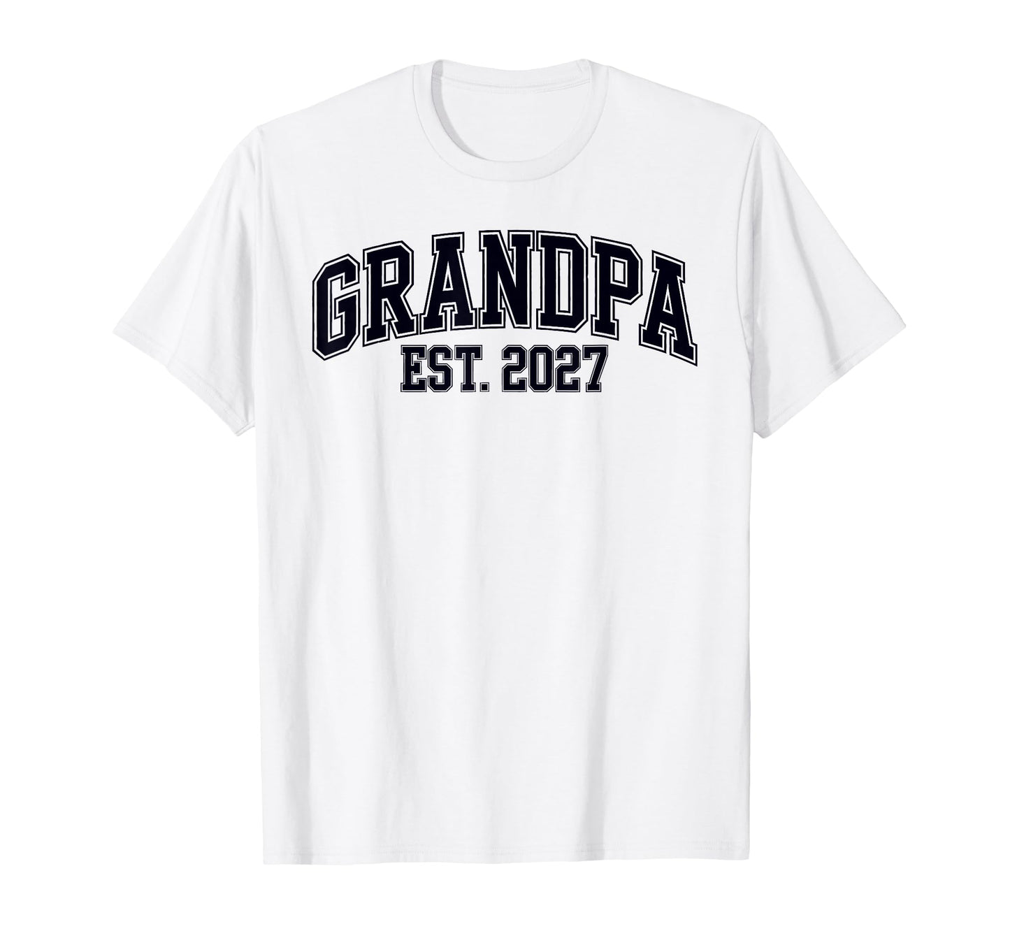 Promoted To Grandpa Est 2027 Pregnancy T-Shirt - Streetwear Style Unisex - T-Shirt, Sweatshirt, Hoodie