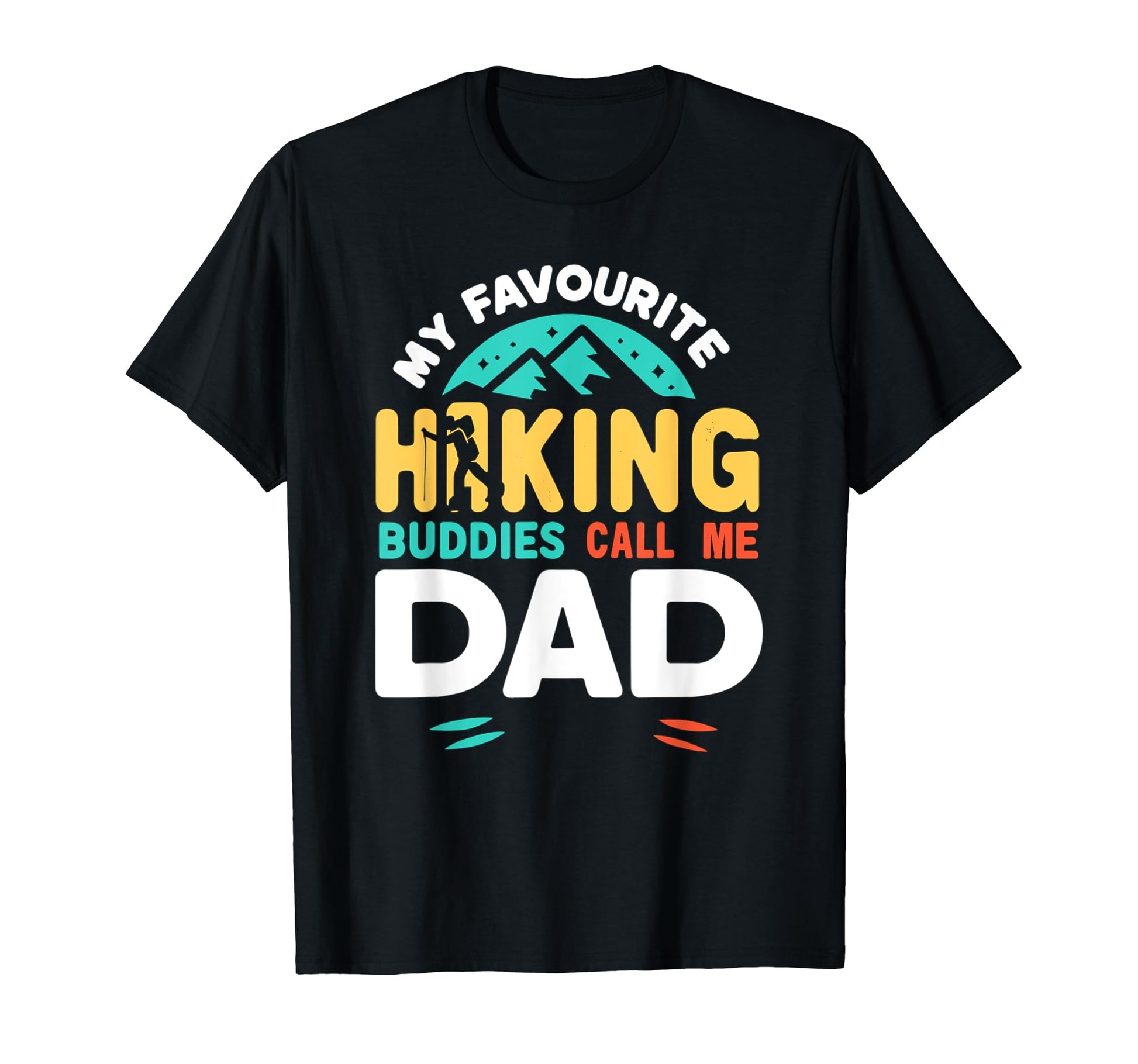 My Favourite Hiking Buddies Call Me T-Shirt - Custom Art Print for Adults - T-Shirt, Sweatshirt, Hoodie