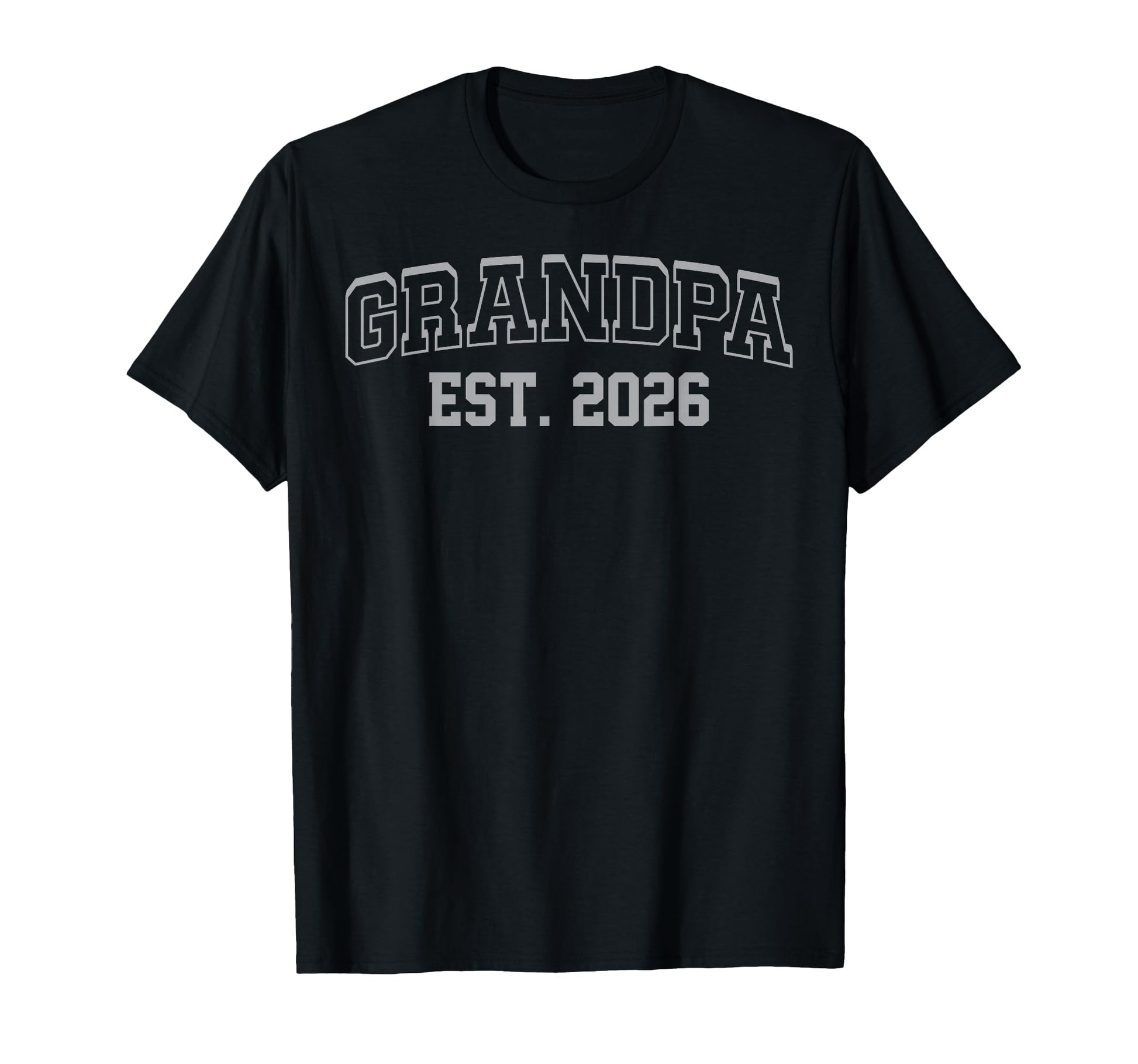 Mens Promoted To Grandpa Est 2026 T-Shirt - Graphic Print Unisex - T-Shirt, Sweatshirt, Hoodie