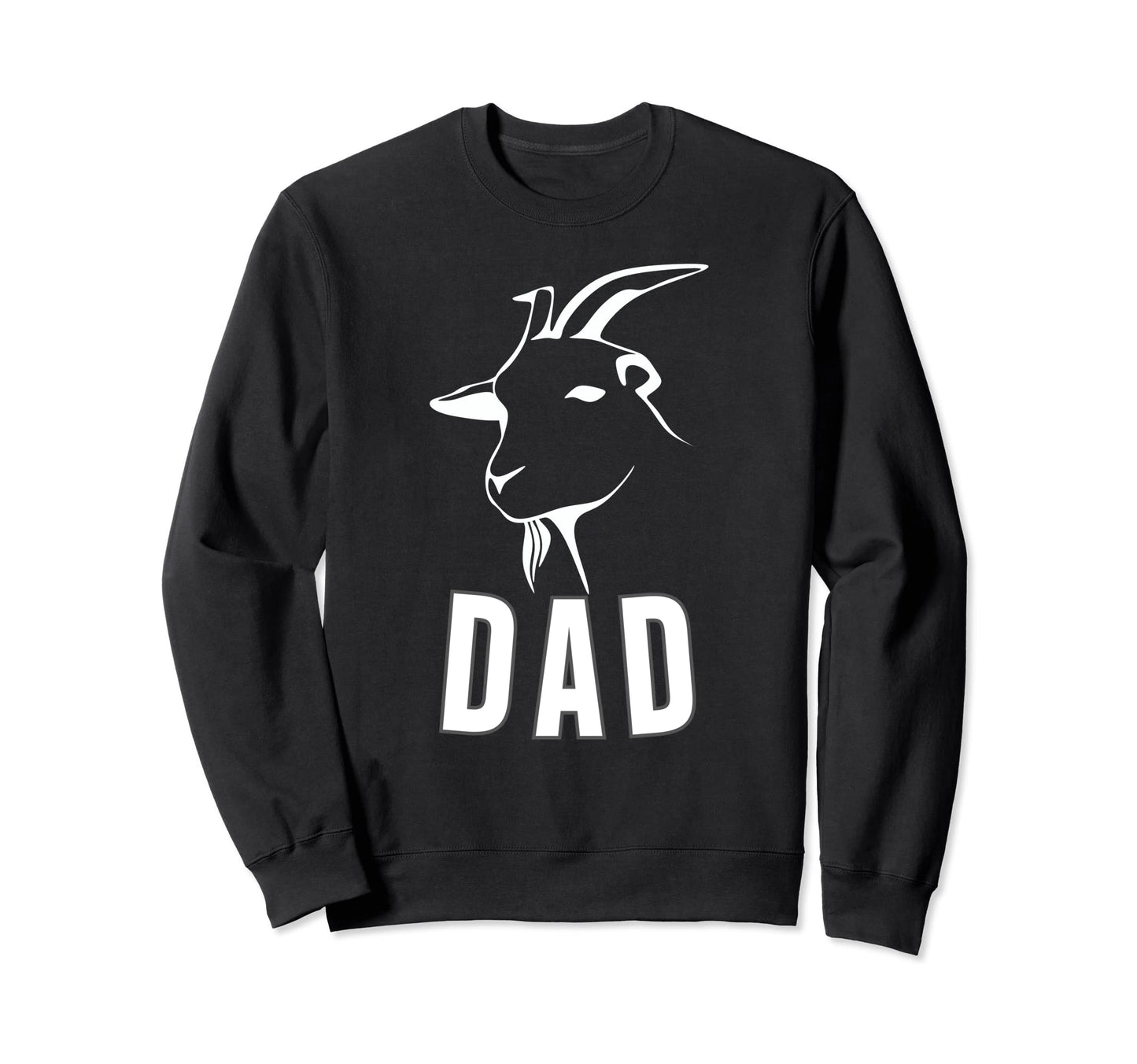 Goat Dad Best Dad Ever Gift Dad Sweatshirt - Novelty Apparel for Adults - T-Shirt, Sweatshirt, Hoodie