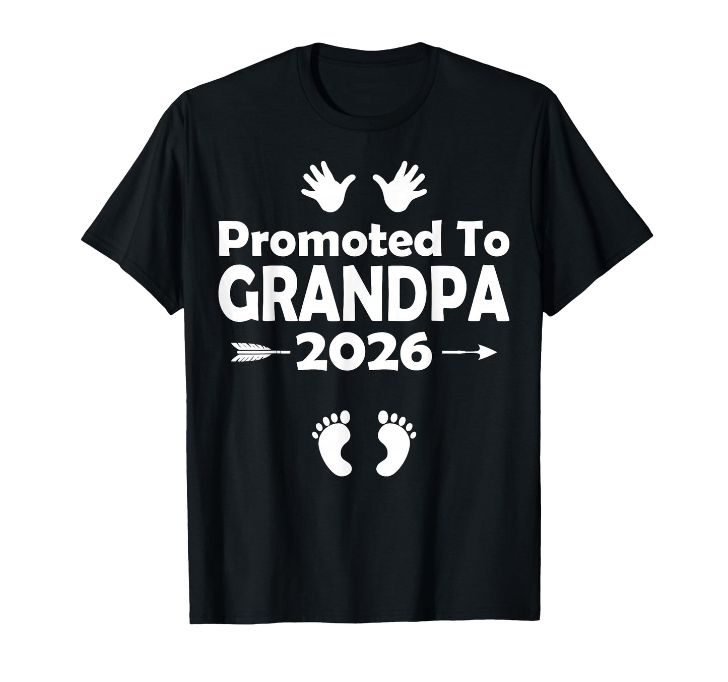 Promoted To Grandpa 2026 First Time T-Shirt - Trendy Graphic for Adults - T-Shirt, Sweatshirt, Hoodie