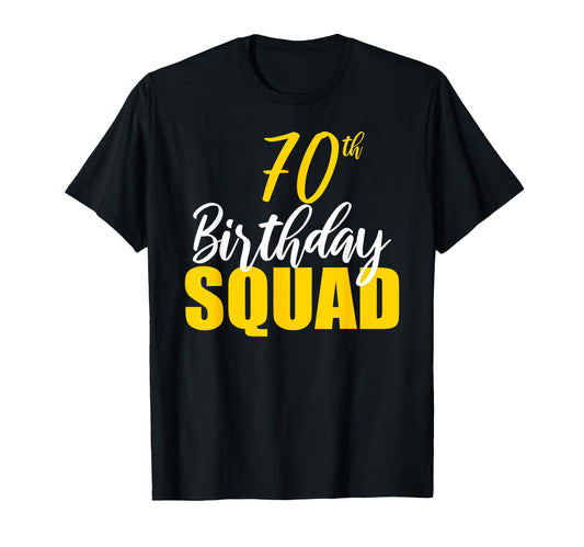 70Th Happy Birthday Squad Party Bday T-Shirt - Minimalist Print Unisex - T-Shirt, Sweatshirt, Hoodie