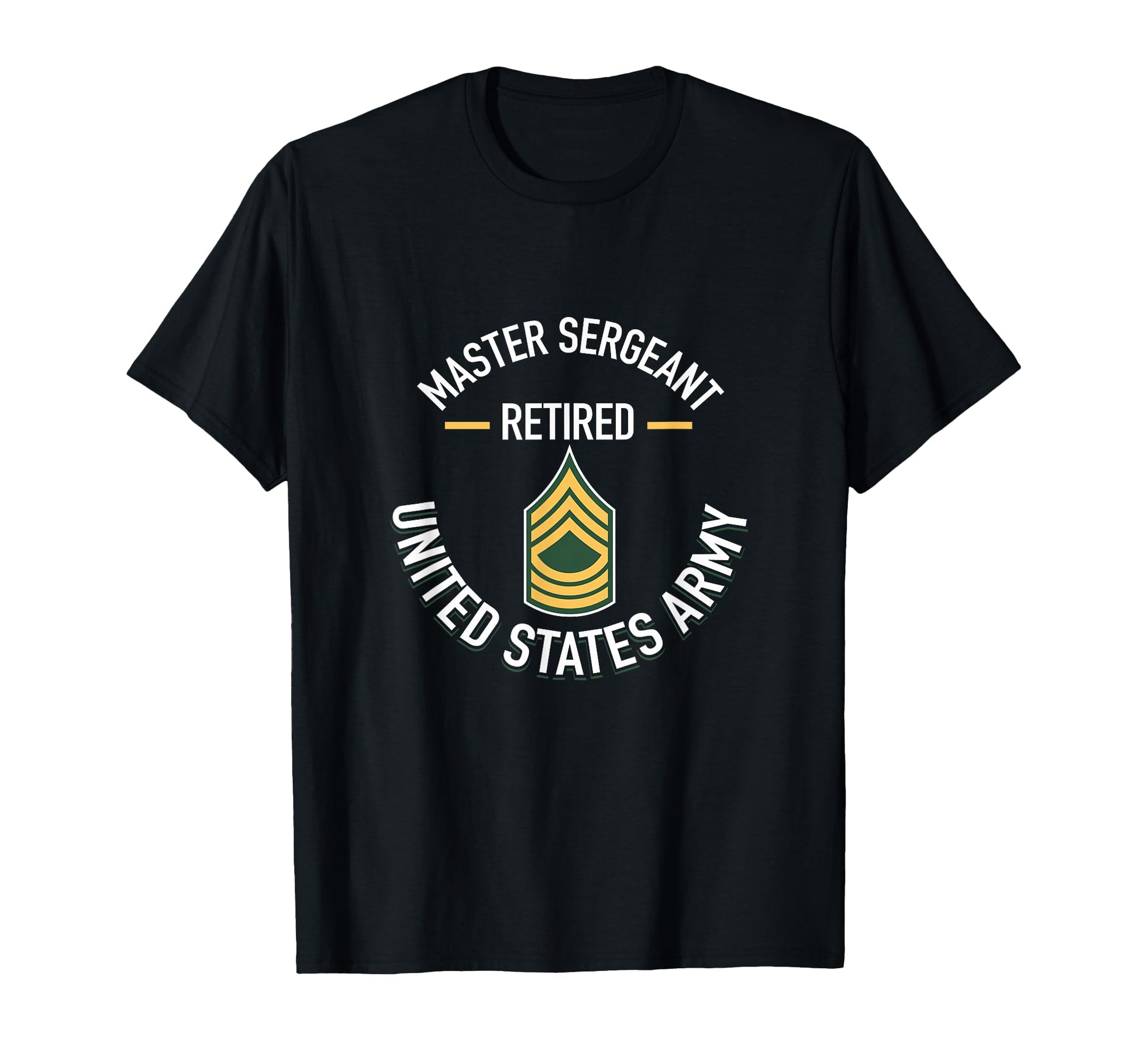 Master Sergeant Msg Retired Army T-Shirt - Custom Art Print Unisex - T-Shirt, Sweatshirt, Hoodie