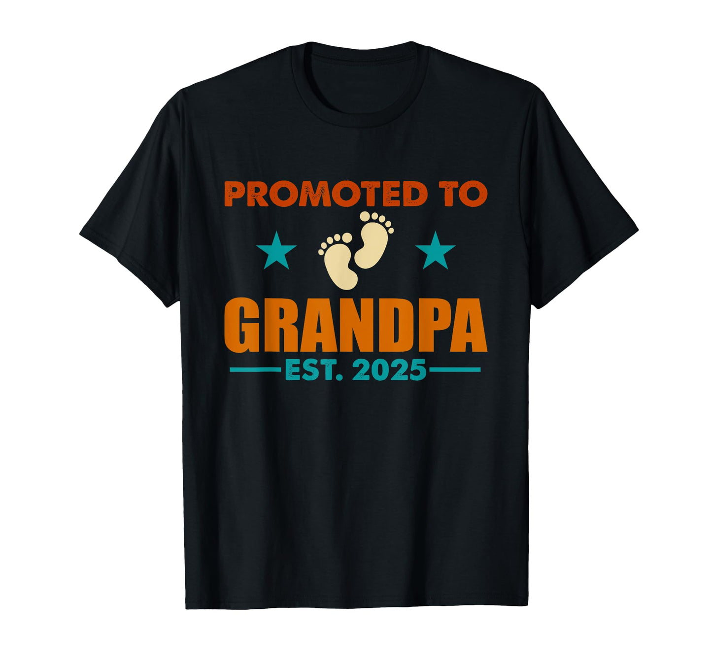 Promoted To Grandpa 2025 T-Shirt - Casual Everyday Wear Unisex - T-Shirt, Sweatshirt, Hoodie