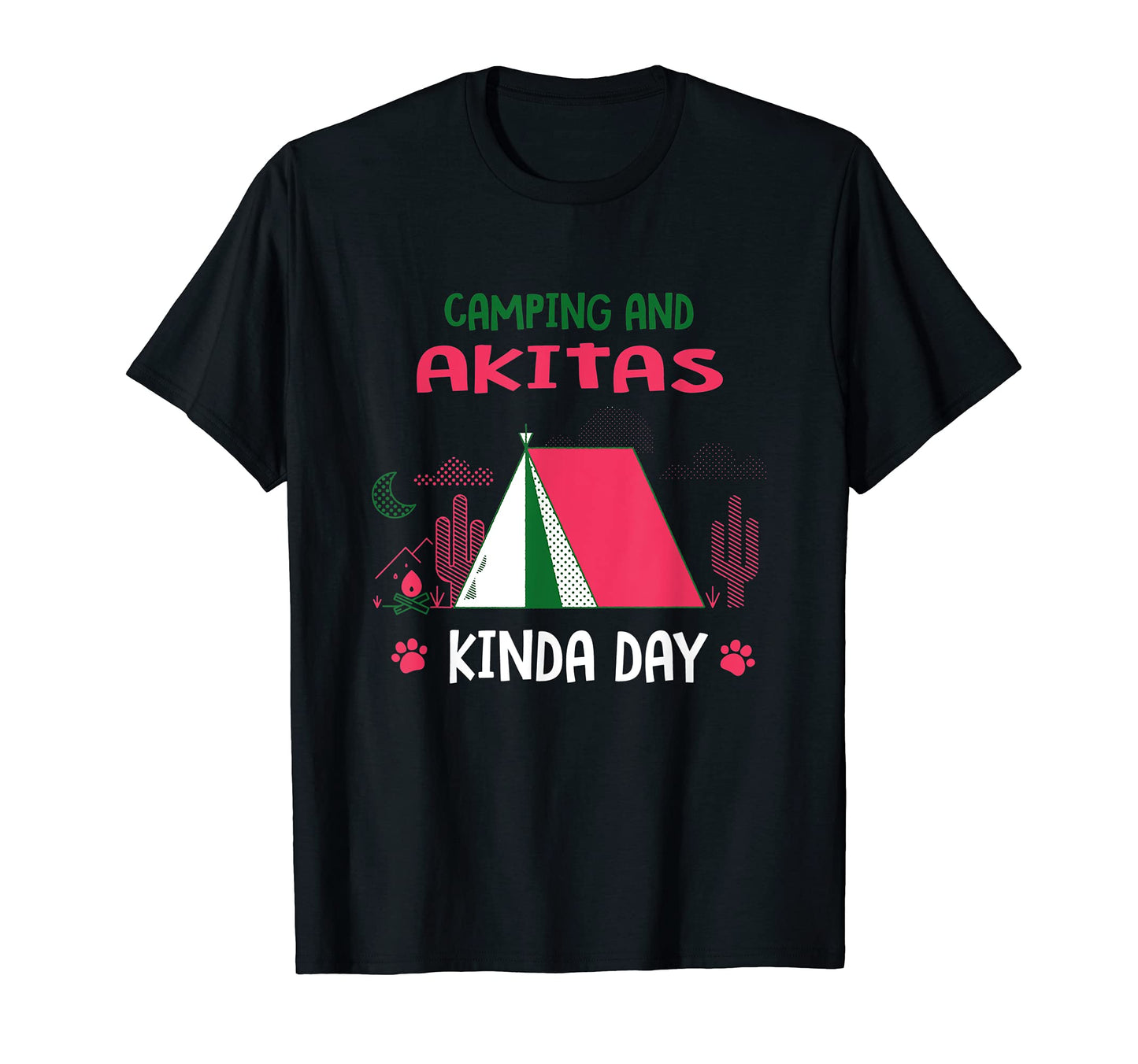Camping And Akitas Kinda Day Akita T-Shirt - Minimalist Print Men Women - T-Shirt, Sweatshirt, Hoodie