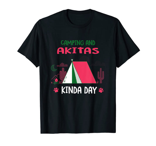 Camping And Akitas Kinda Day Akita T-Shirt - Minimalist Print Men Women - T-Shirt, Sweatshirt, Hoodie