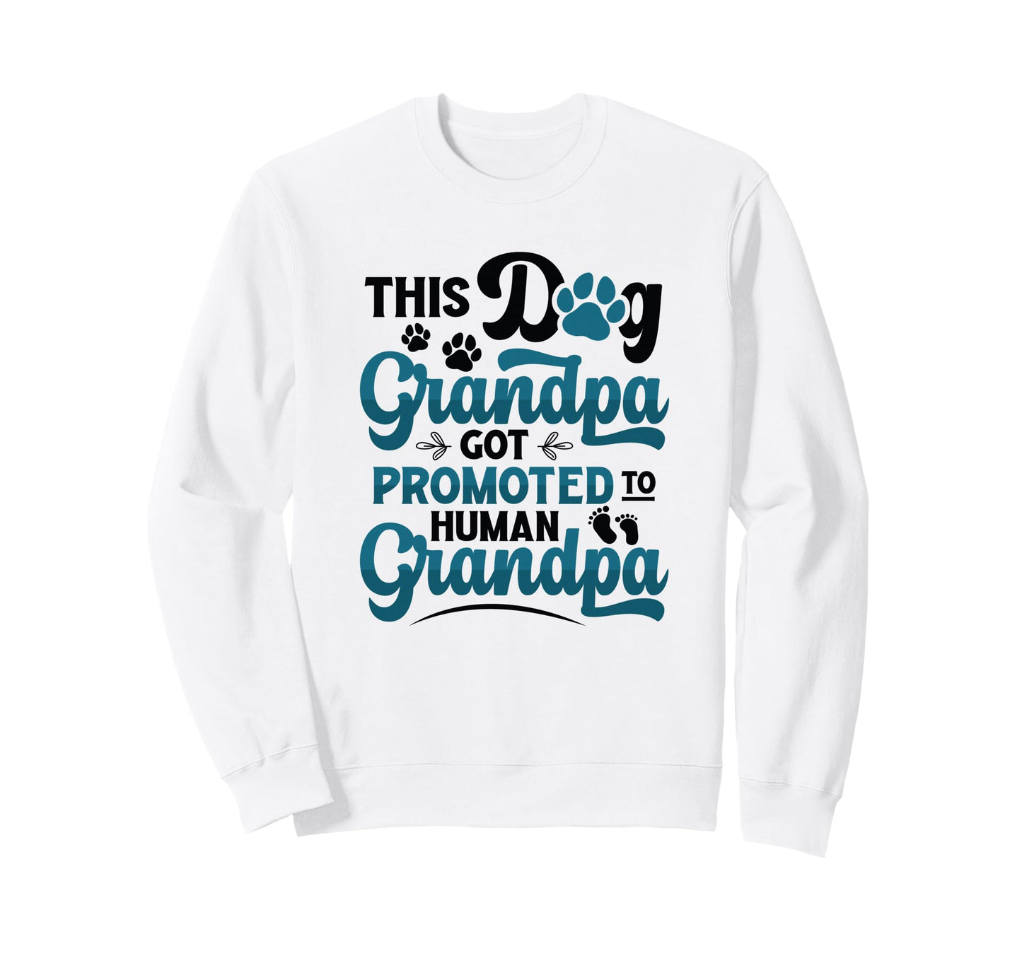 Dog Grandpa Got Promoted To Human Sweatshirt - Minimalist Print Unisex - T-Shirt, Sweatshirt, Hoodie