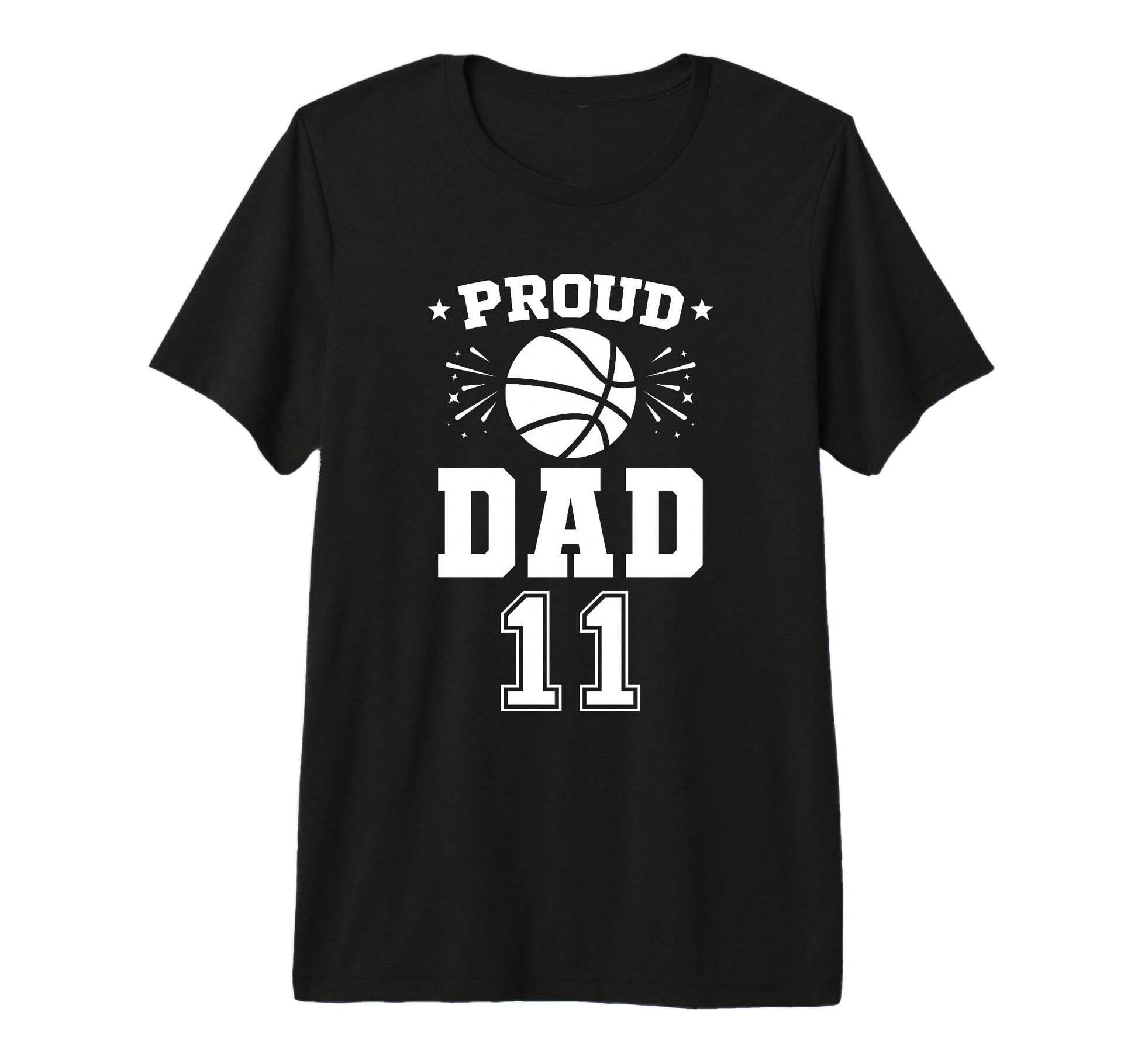 Proud Basketball Dad Number 11 T-Shirt - Graphic Print for Adults - T-Shirt, Sweatshirt, Hoodie