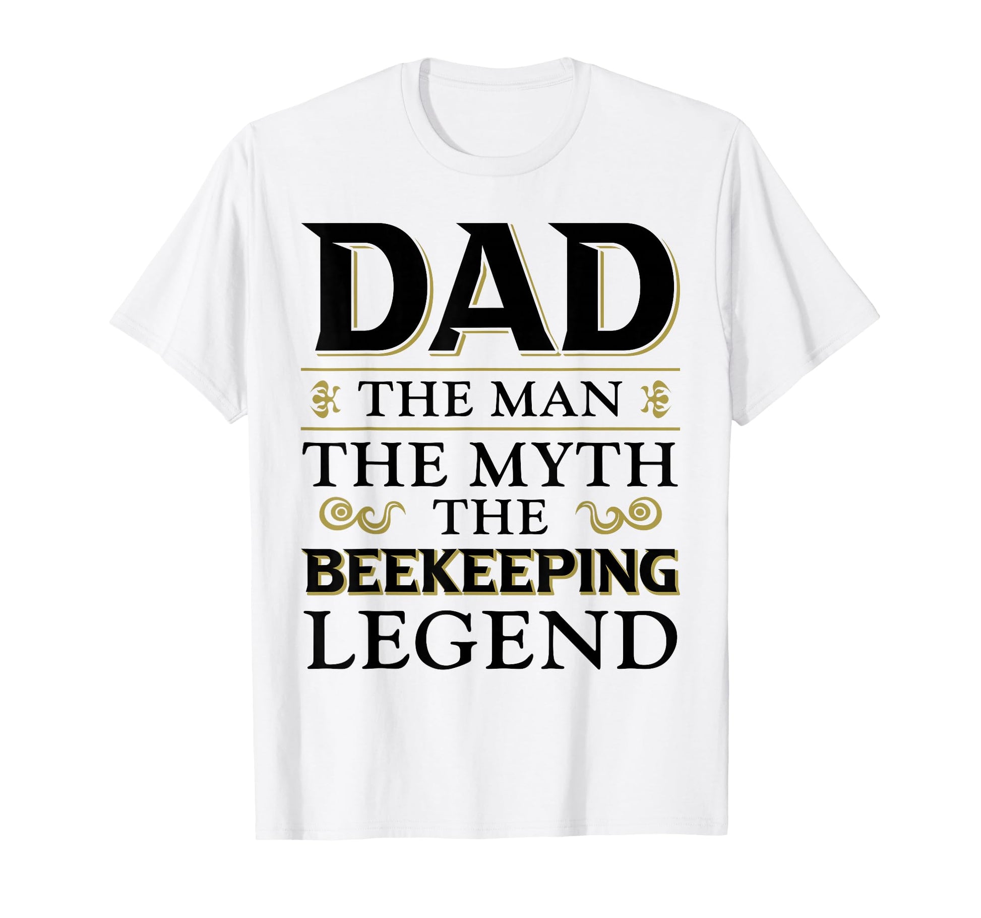 Dad Myth Beekeeping Legend Beekeeper T-Shirt - Custom Art Print Men Women - T-Shirt, Sweatshirt, Hoodie
