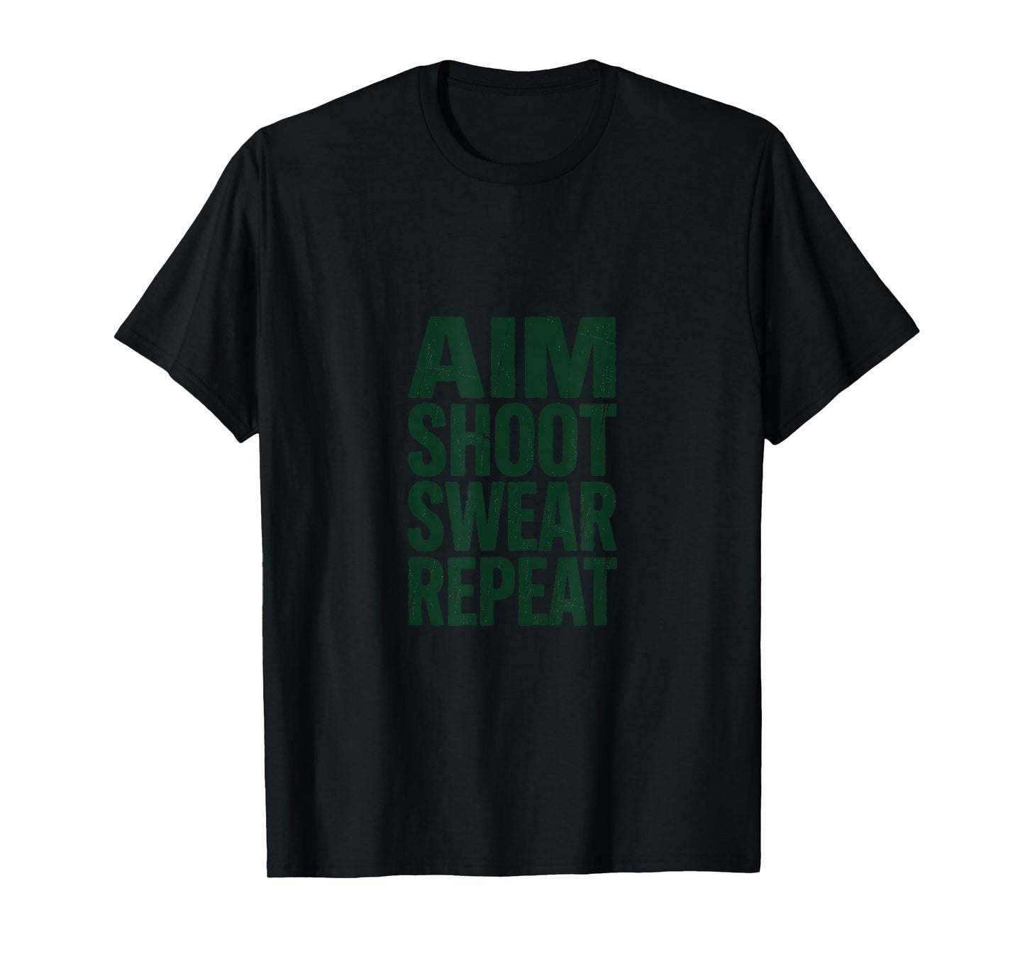 Aim Shoot Swear Repeat Funny Golf T-Shirt - Fun Novelty Design Unisex - T-Shirt, Sweatshirt, Hoodie