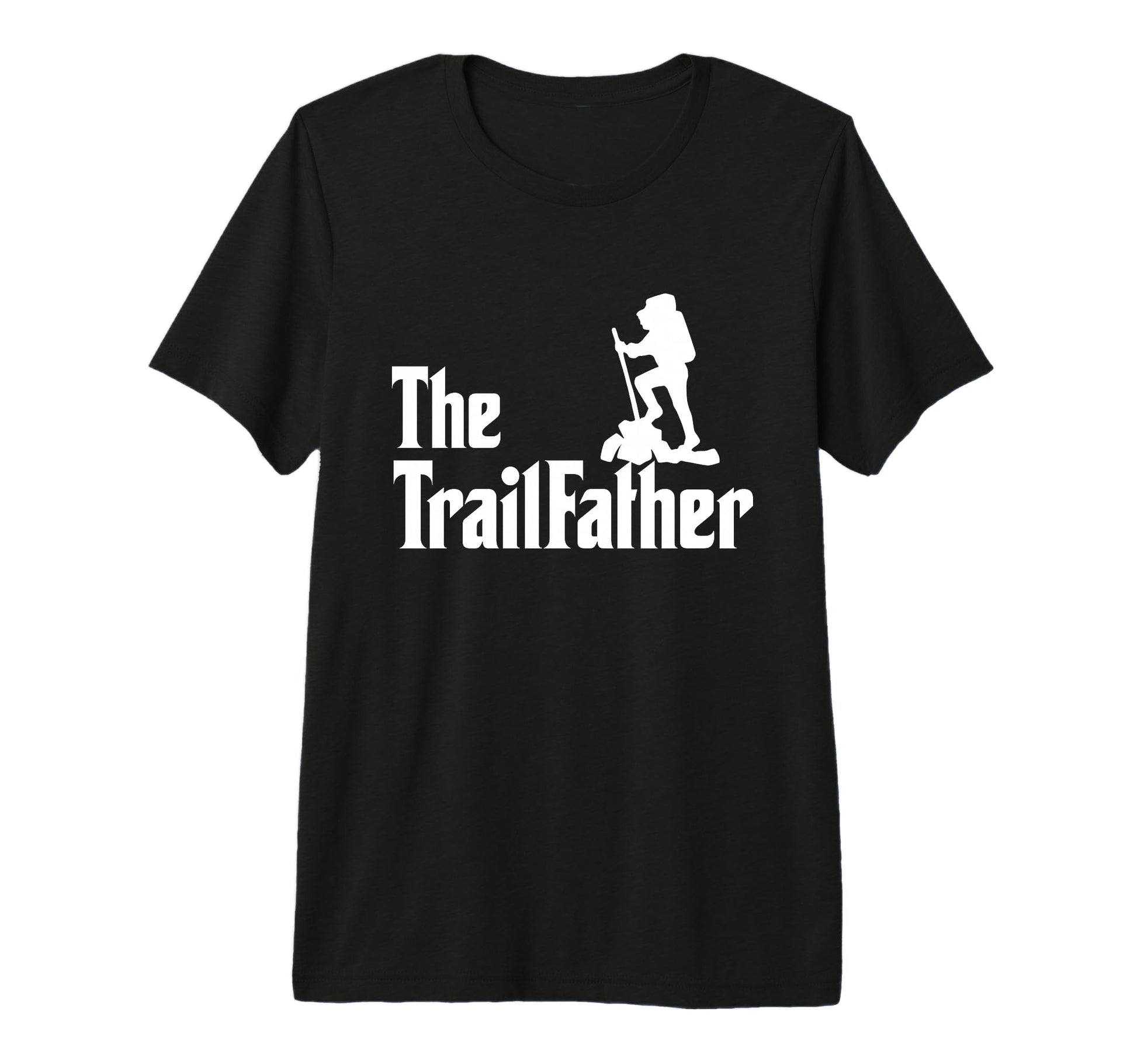 Trail Father Hiking And Camping Dad T-Shirt - Novelty Apparel for Adults - T-Shirt, Sweatshirt, Hoodie