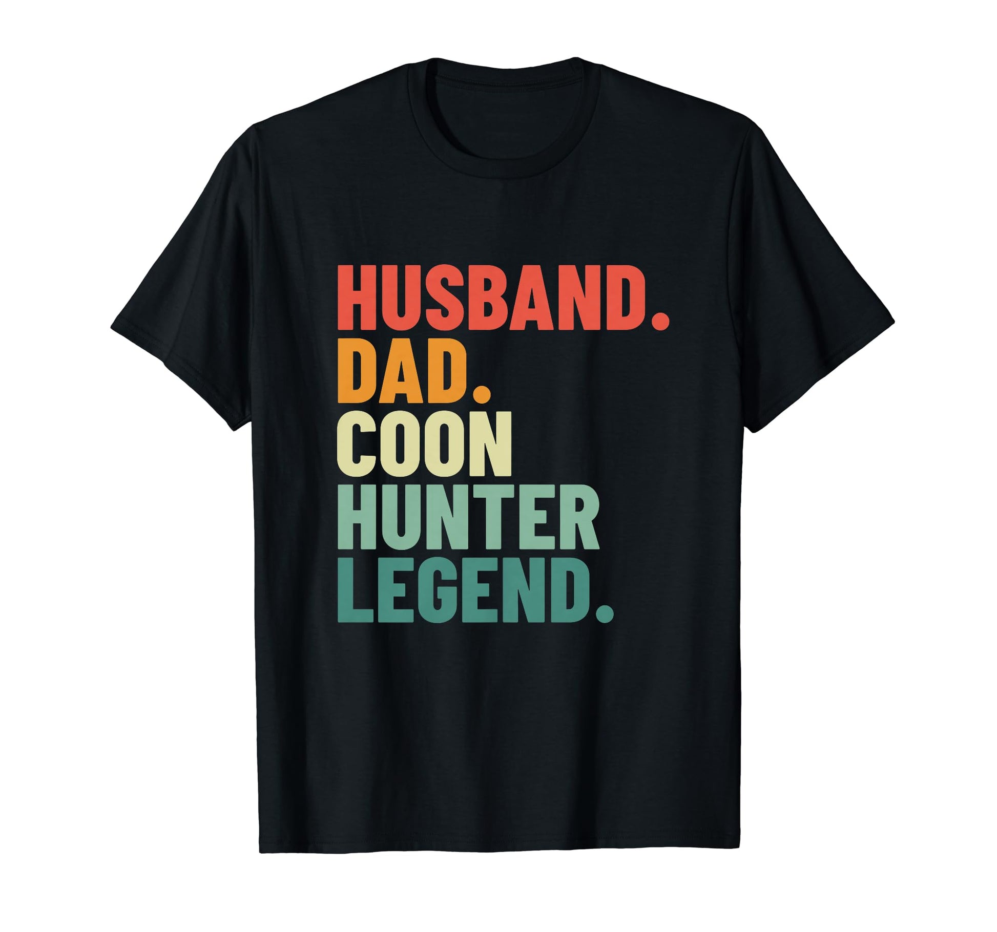 Husband Dad Coon Hunter Legend Mens T-Shirt - Trendy Graphic Unisex - T-Shirt, Sweatshirt, Hoodie