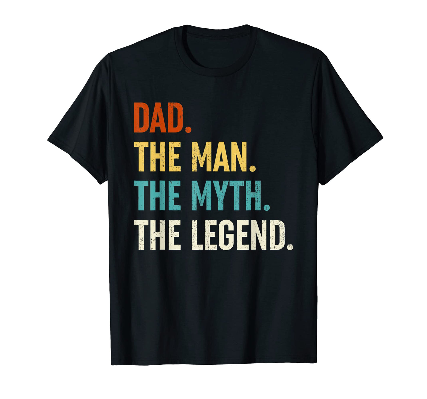 Mens Dad Myth Legend Papa Gifts T-Shirt - Streetwear Style Men Women - T-Shirt, Sweatshirt, Hoodie