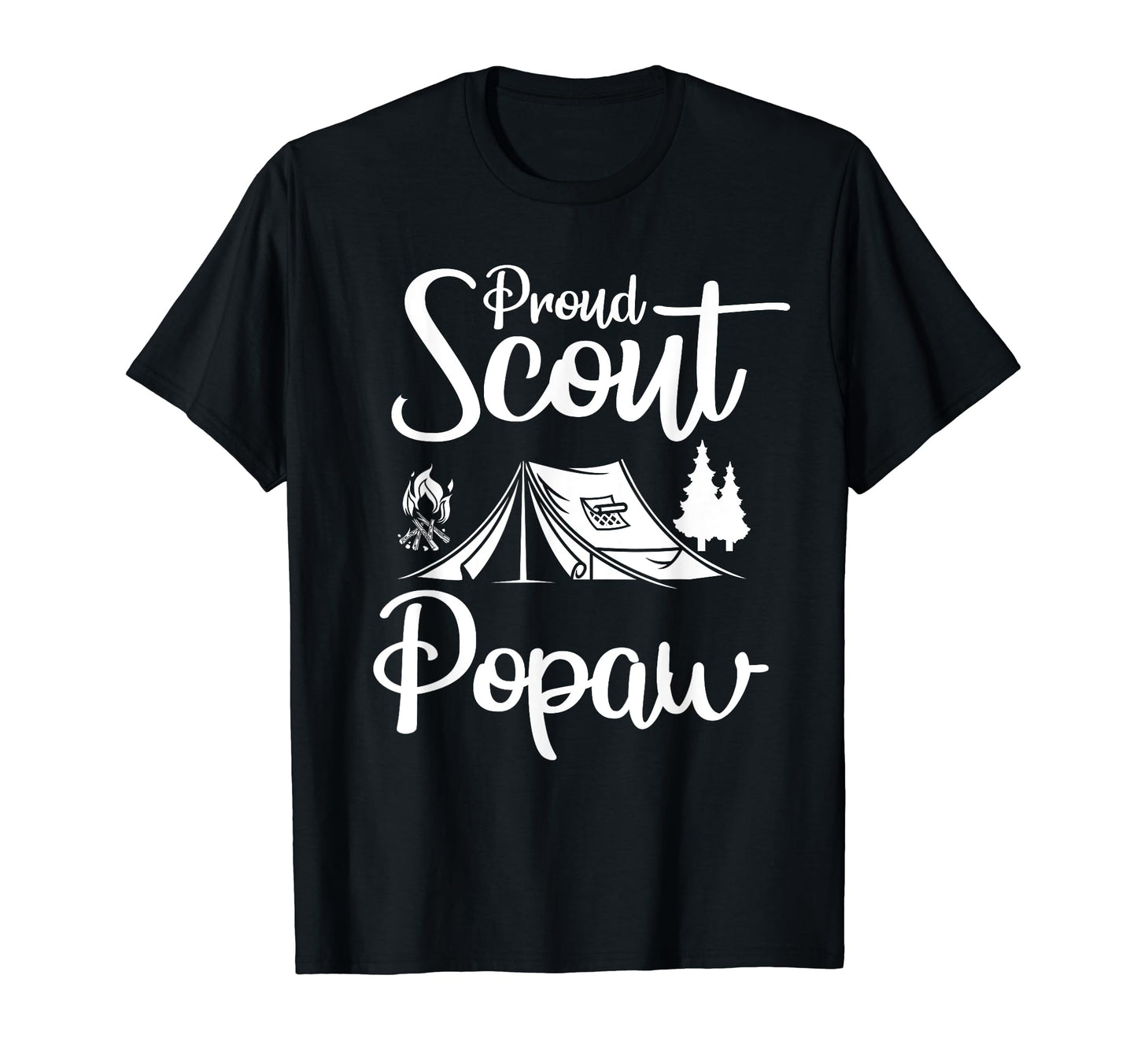 Proud Scout Popaw Camping Scouting Tent T-Shirt - Novelty Apparel Unisex - T-Shirt, Sweatshirt, Hoodie
