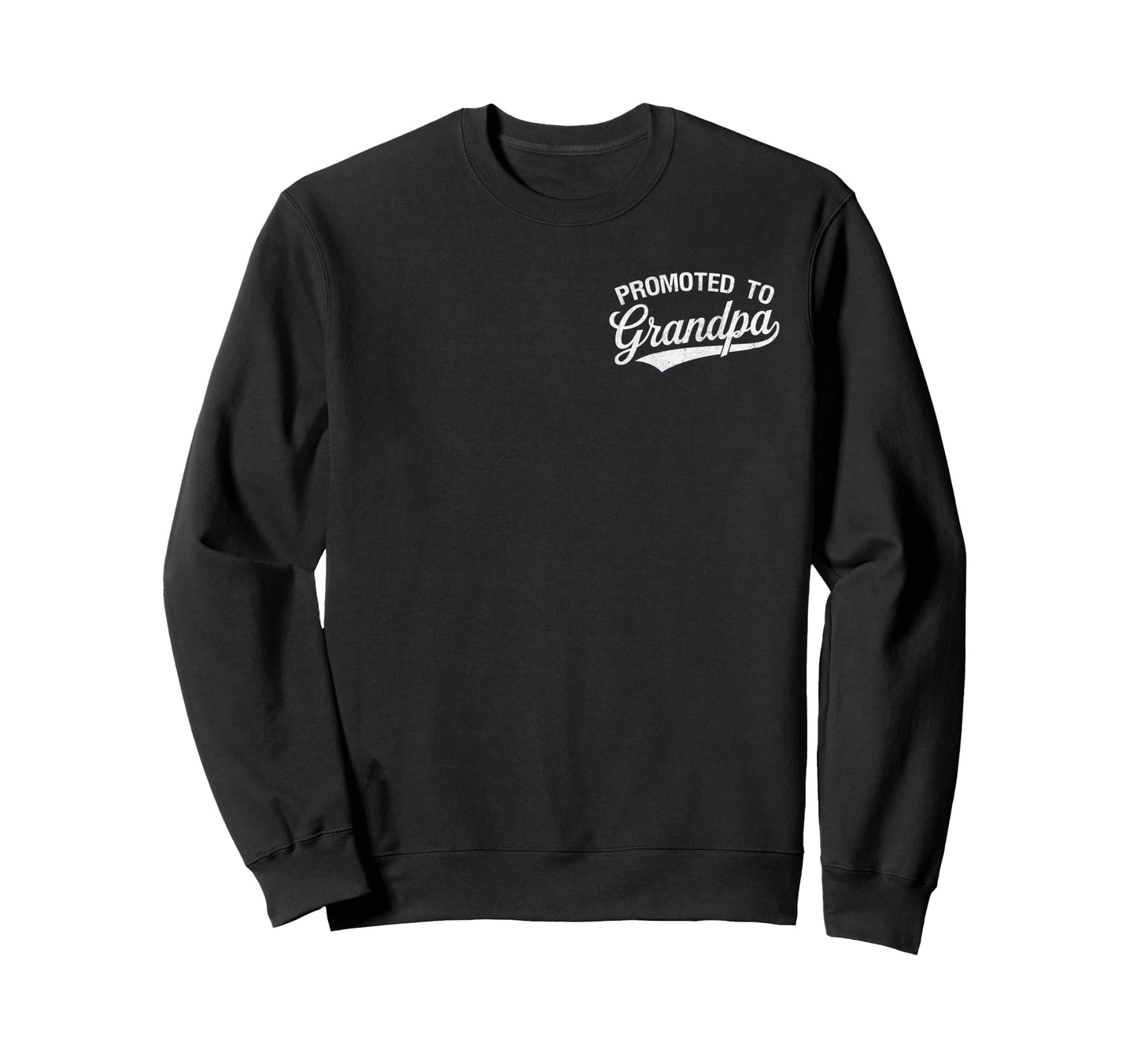 Promoted To Grandpa Grandparents Sweatshirt - Custom Art Print Men Women - T-Shirt, Sweatshirt, Hoodie