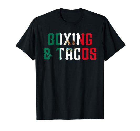 Boxing And Tacos Funny Mexico T-Shirt - Novelty Apparel for Adults - T-Shirt, Sweatshirt, Hoodie