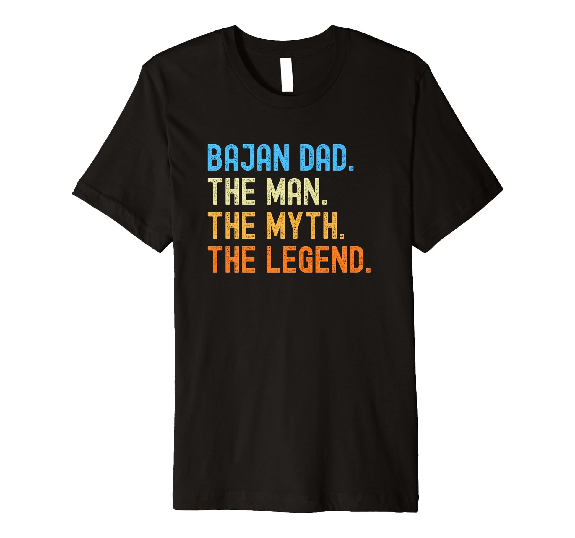 Bajan Dad Barbados Myth Legend T-Shirt - Novelty Apparel for Adults - T-Shirt, Sweatshirt, Hoodie