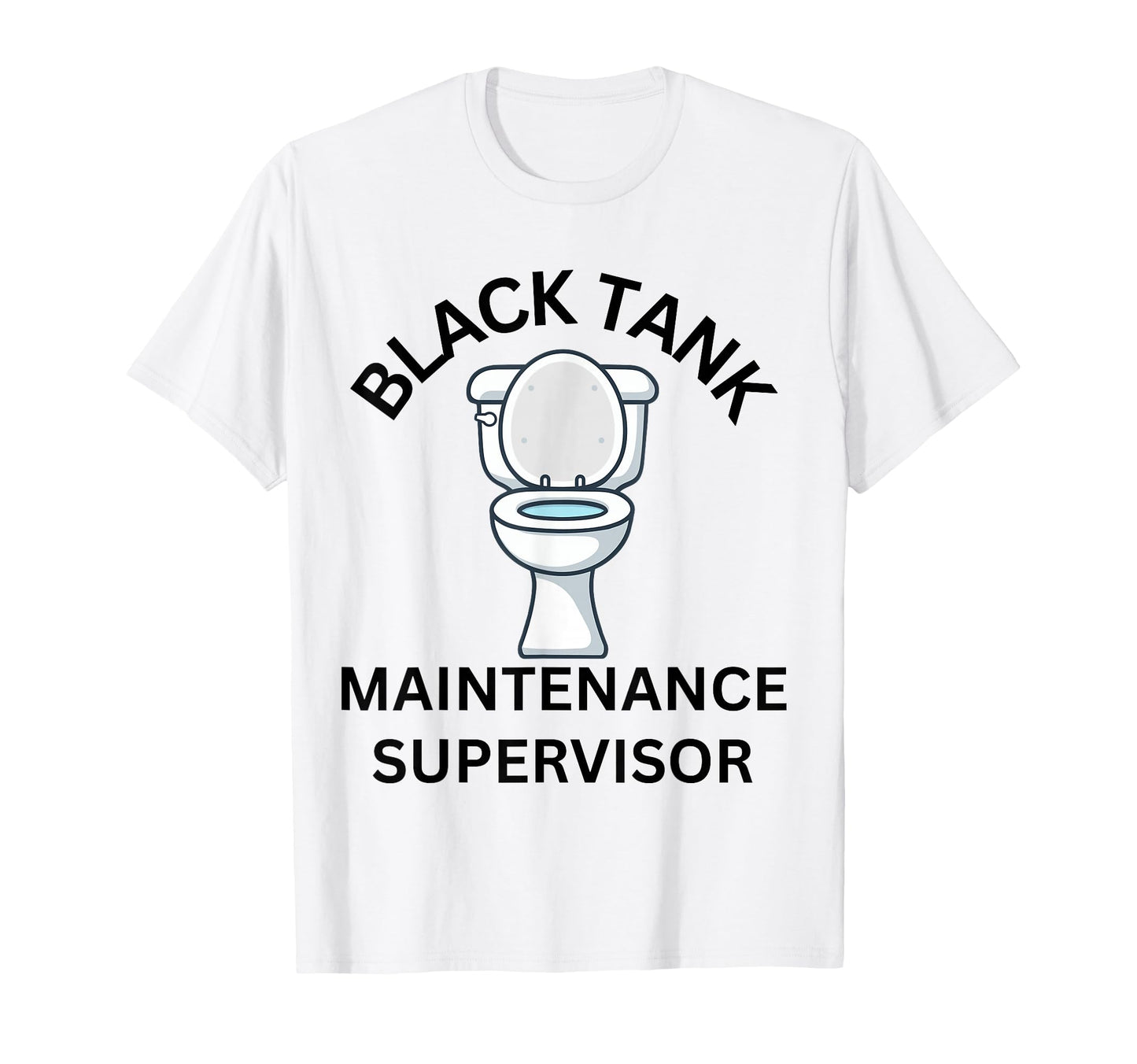 Rv Camping Black Tank Maintenance T-Shirt - Fun Novelty Design for Adults - T-Shirt, Sweatshirt, Hoodie