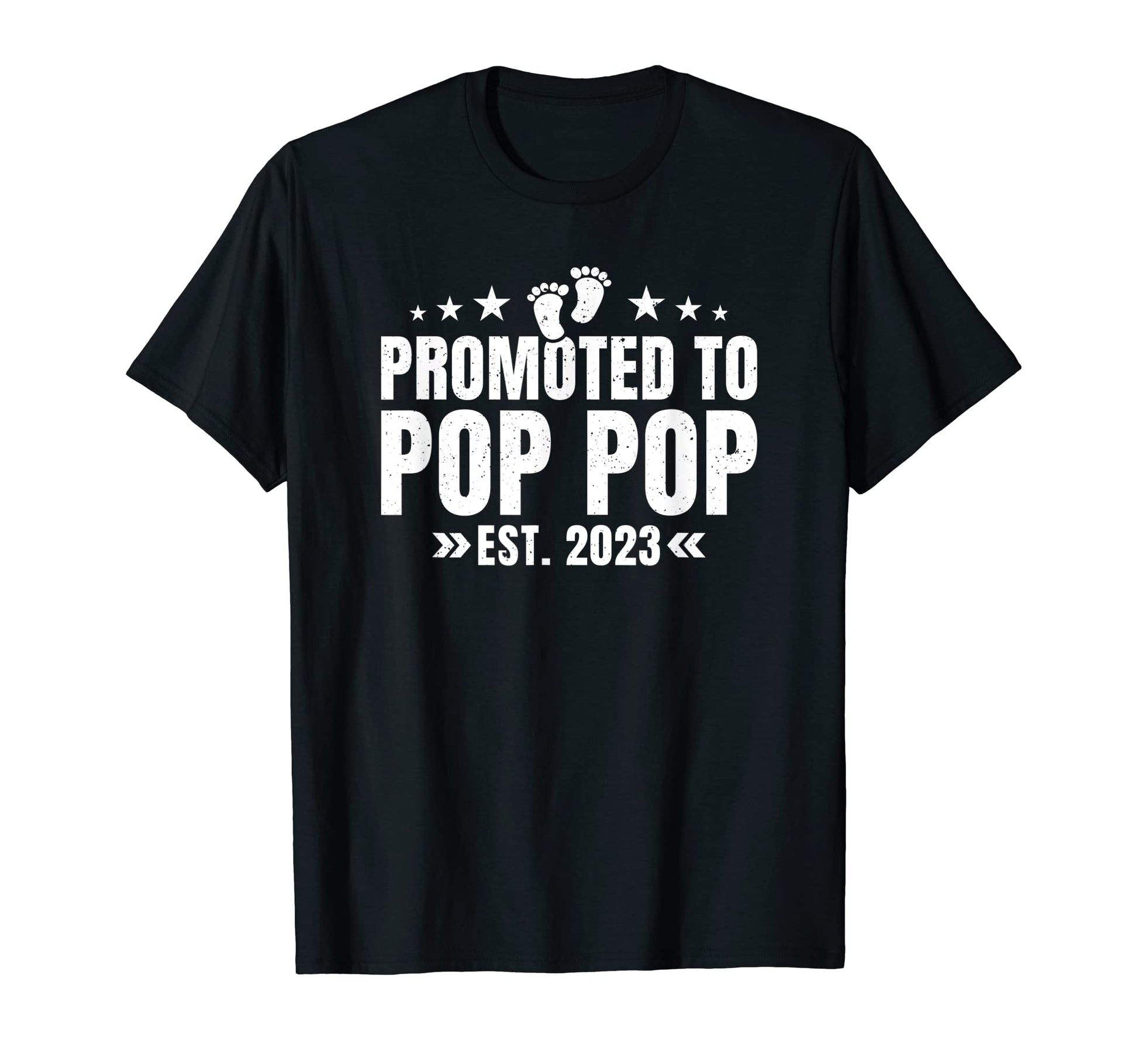 Mens Promoted To Pop Pop 2023 First Time T-Shirt - Novelty Apparel Unisex - T-Shirt, Sweatshirt, Hoodie
