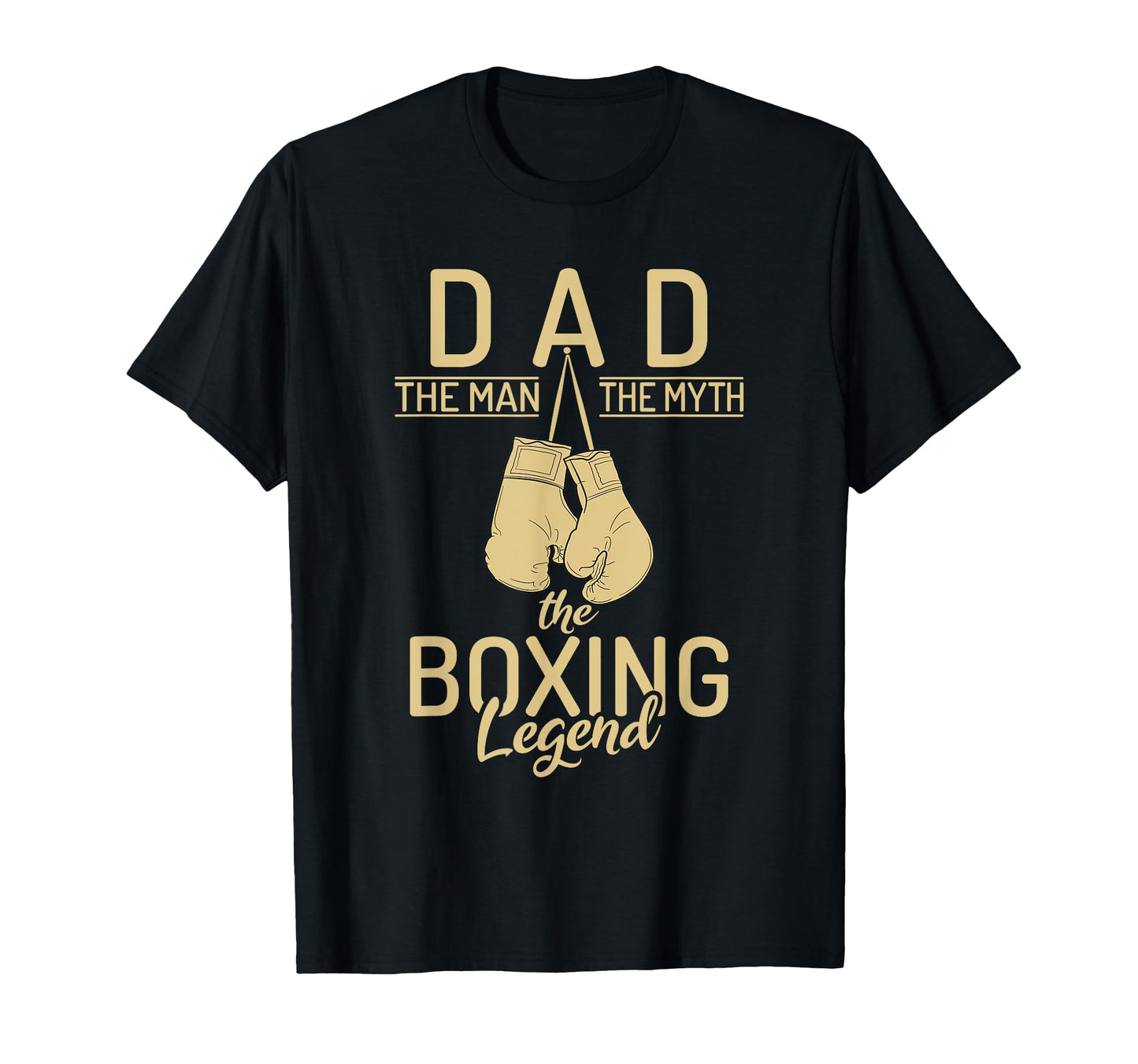Dad Myth Boxing Legend Sport Fighting T-Shirt - Novelty Apparel Unisex - T-Shirt, Sweatshirt, Hoodie