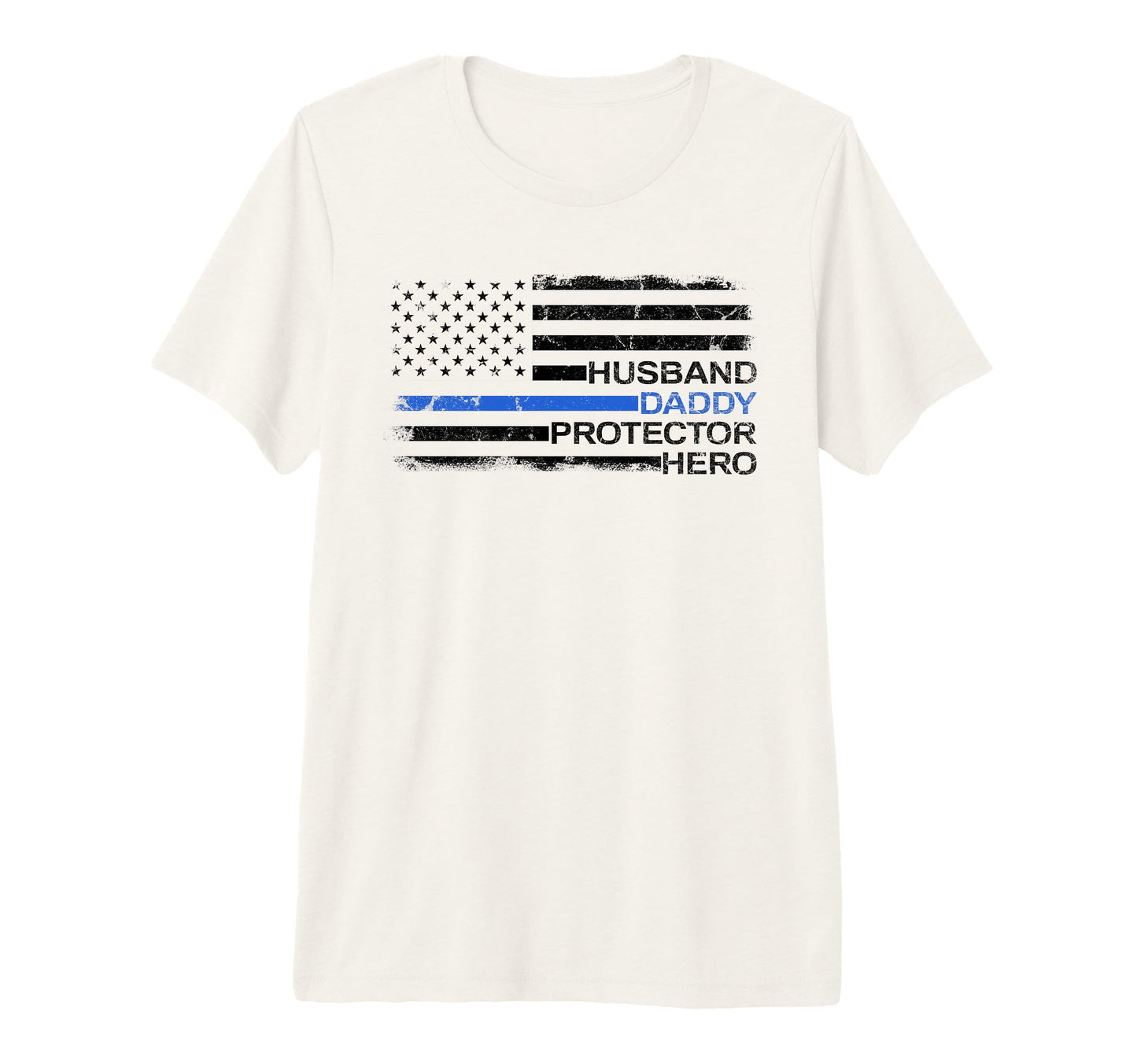 Husband Daddy Protector Hero Police Officer T-Shirt - Graphic Print Unisex - T-Shirt, Sweatshirt, Hoodie