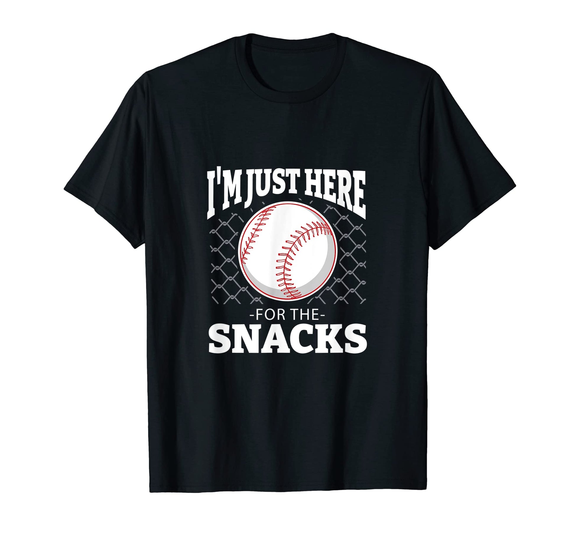 Im Just Here Snackd Funny Baseball T-Shirt - Casual Everyday Wear Men Women - T-Shirt, Sweatshirt, Hoodie