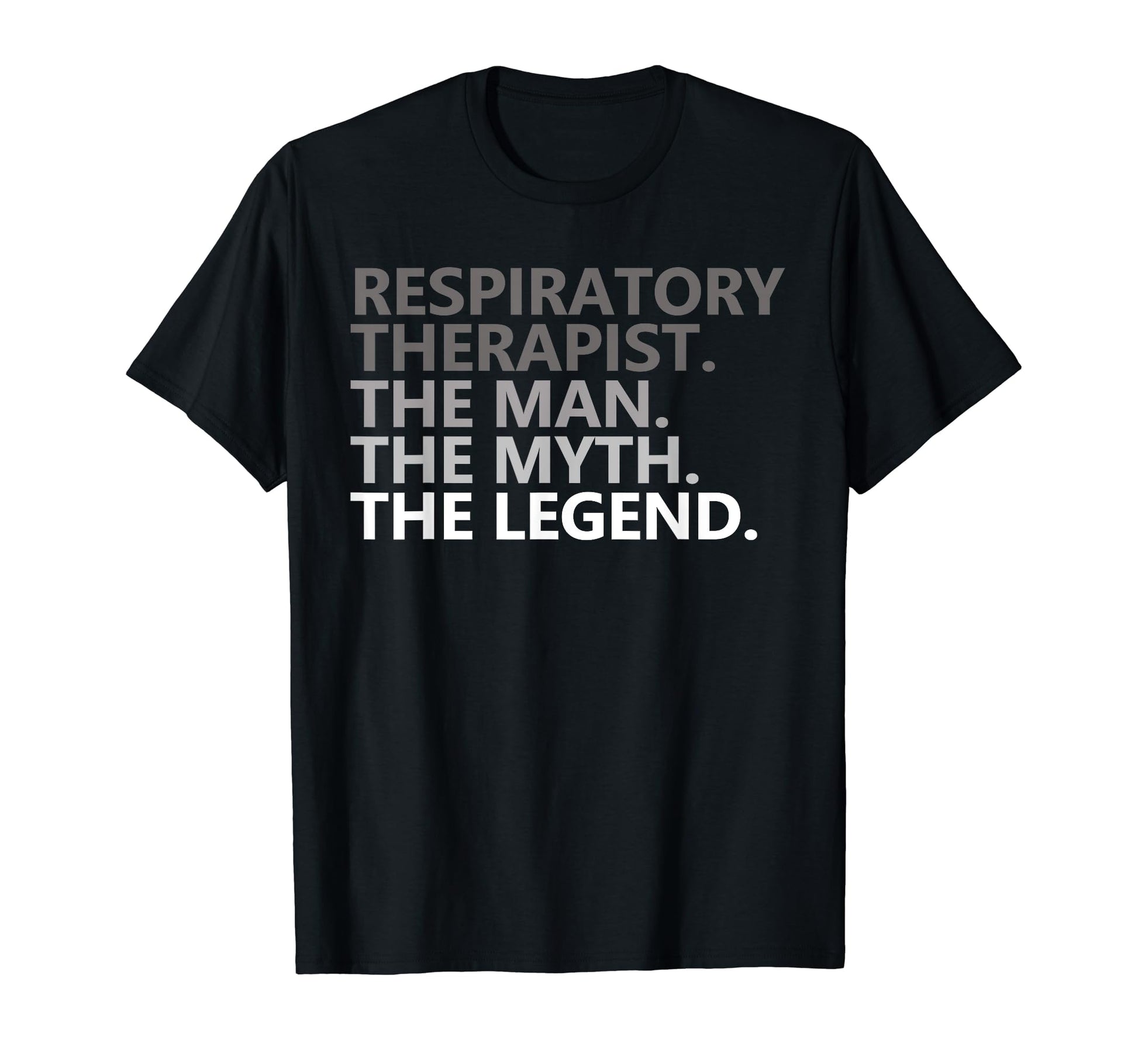 Myth Legend Respiratory Therapist Dad T-Shirt - Custom Art Print Men Women - T-Shirt, Sweatshirt, Hoodie