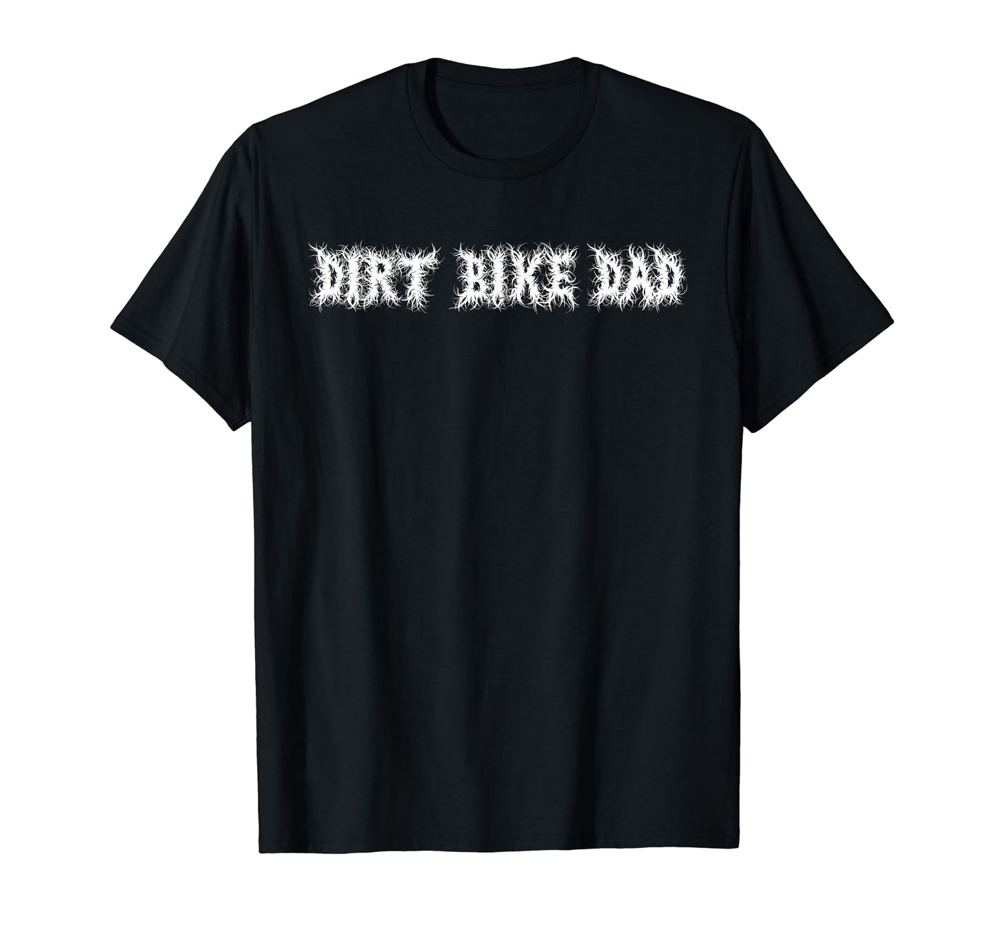 Dirt Bike Dad Awesome Ironic Goth T-Shirt - Novelty Apparel Men Women - T-Shirt, Sweatshirt, Hoodie