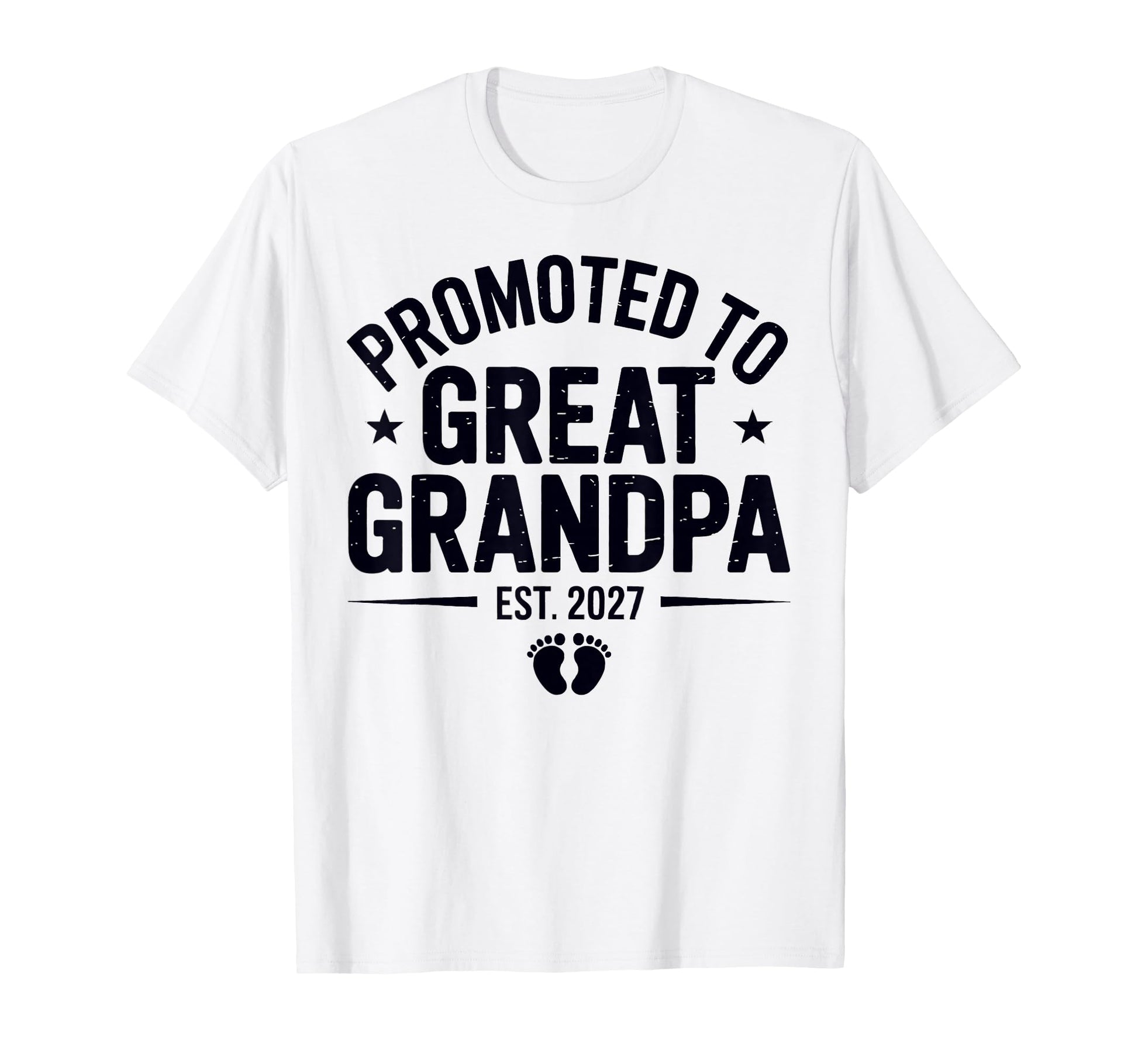 Promoted To Great Grandpa Est 2027 T-Shirt - Trendy Graphic Men Women - T-Shirt, Sweatshirt, Hoodie