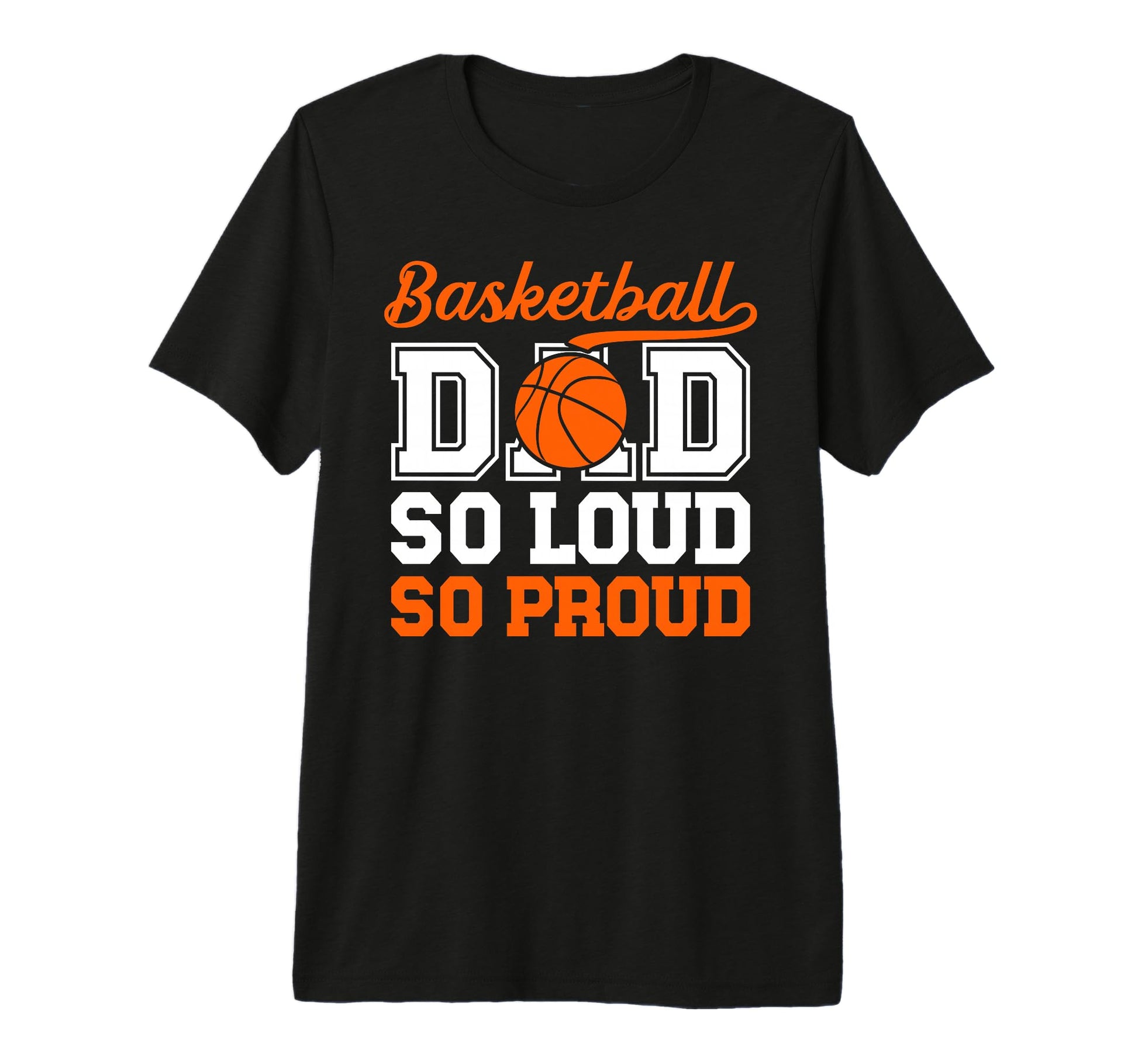 Mens Basketball Dad So Proud Dad T-Shirt - Minimalist Print Unisex - T-Shirt, Sweatshirt, Hoodie