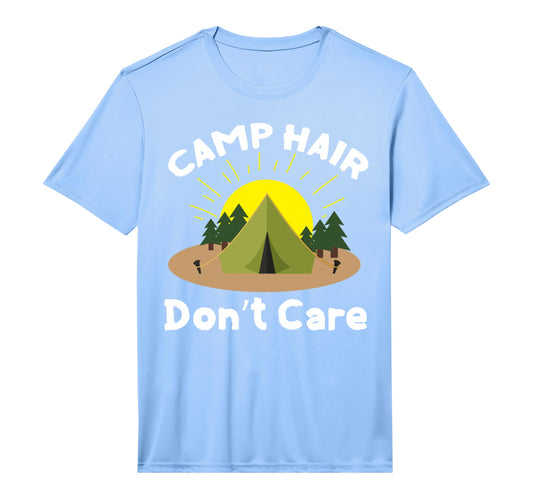 Camp Hair Dont Care Summer Camp T-Shirt - Casual Everyday Wear for Adults - T-Shirt, Sweatshirt, Hoodie