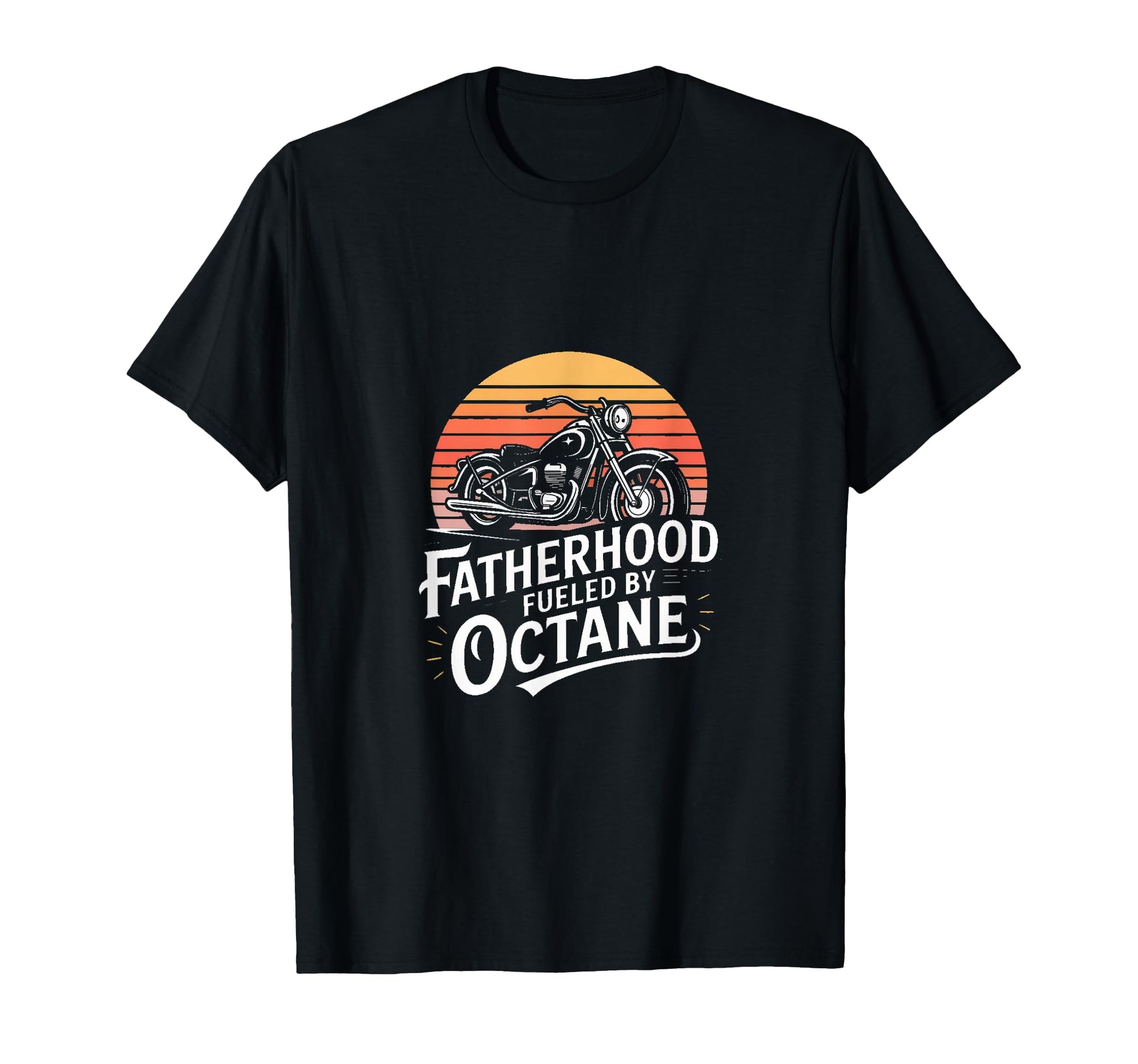 Biker Dad Fatherhood Fueled Octane T-Shirt - Unique Graphic Men Women - T-Shirt, Sweatshirt, Hoodie