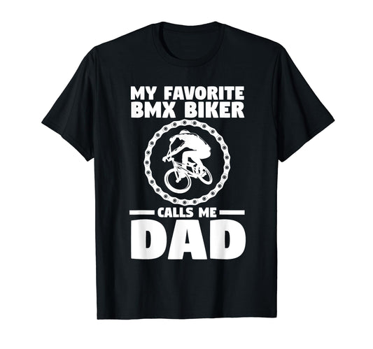 Biking Bmx Dad Father Cyclist T-Shirt - Casual Everyday Wear Unisex - T-Shirt, Sweatshirt, Hoodie