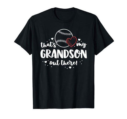 Baseball Grandma Gift Thats My Grandson T-Shirt - Novelty Apparel Unisex - T-Shirt, Sweatshirt, Hoodie
