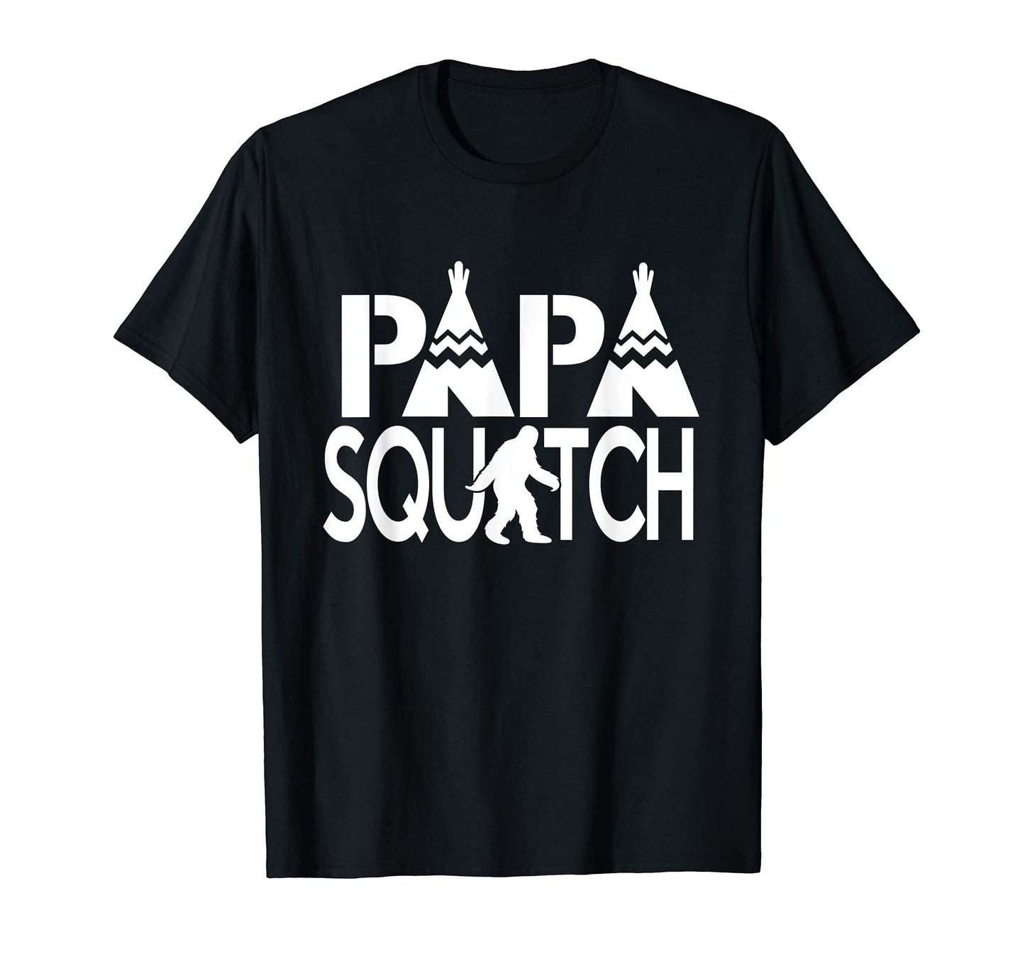 Papa Squatch Gifts Dad Sasquatch Bigfoot T-Shirt - Graphic Print Unisex - T-Shirt, Sweatshirt, Hoodie
