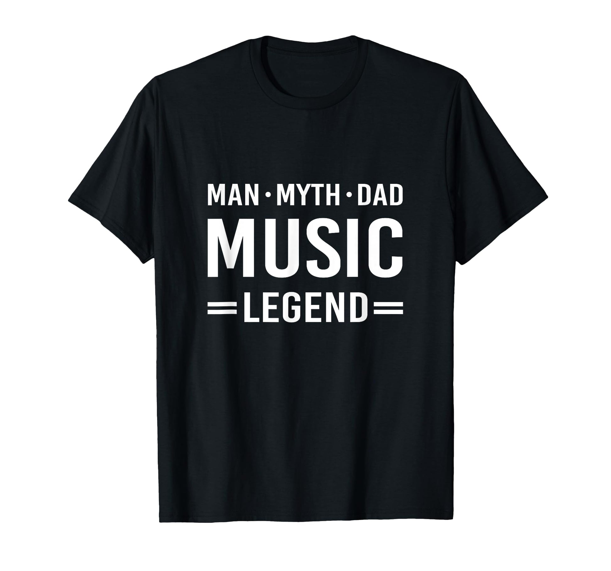 Myth Legend Dad Music T-Shirt - Trendy Graphic Men Women - T-Shirt, Sweatshirt, Hoodie