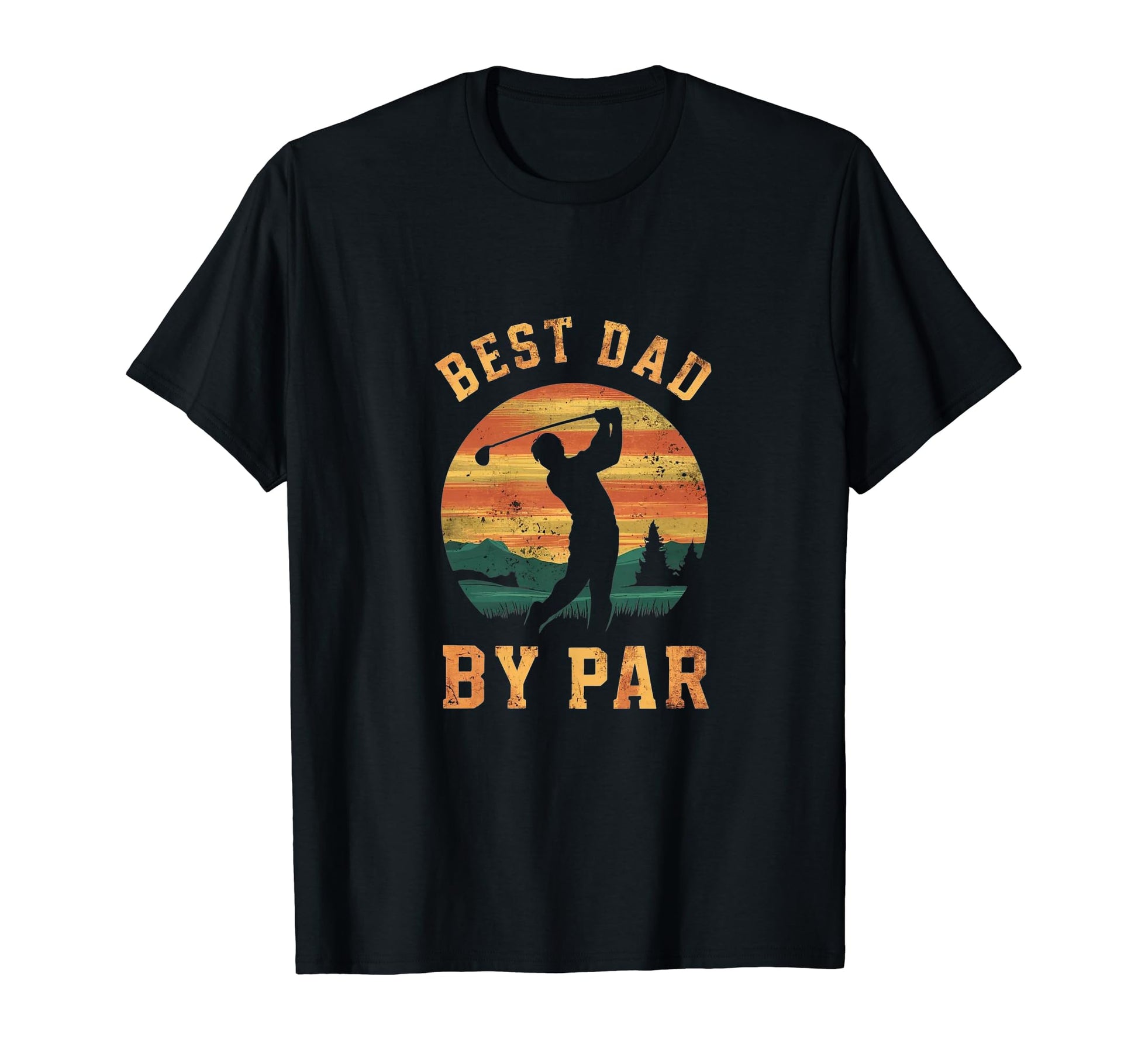 Best Dad Par Golfing Funny Grandpa T-Shirt - Novelty Apparel Men Women - T-Shirt, Sweatshirt, Hoodie
