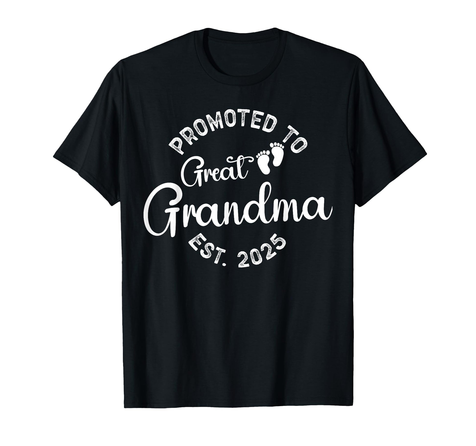 Promoted To Great Grandma Est T-Shirt - Casual Everyday Wear for Adults - T-Shirt, Sweatshirt, Hoodie