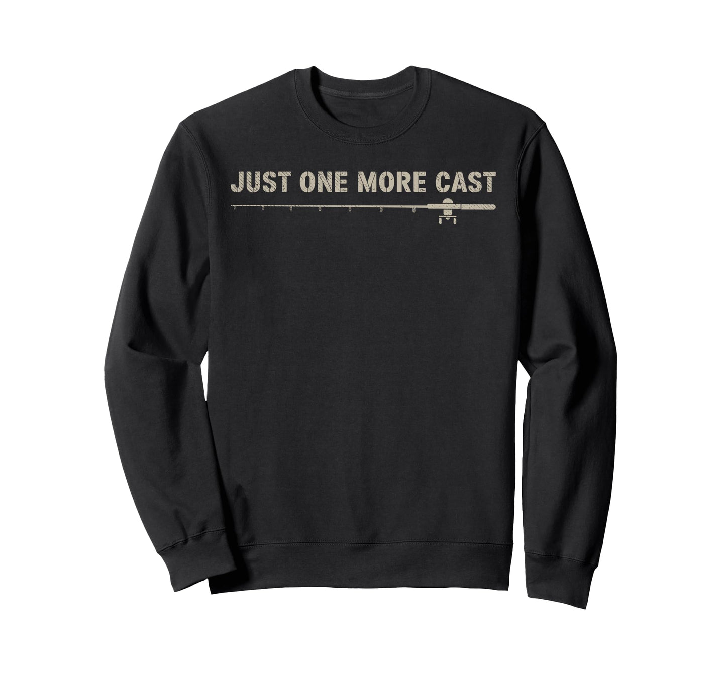 Just One More Cast I Promise Sweatshirt - Fun Novelty Design for Adults - T-Shirt, Sweatshirt, Hoodie