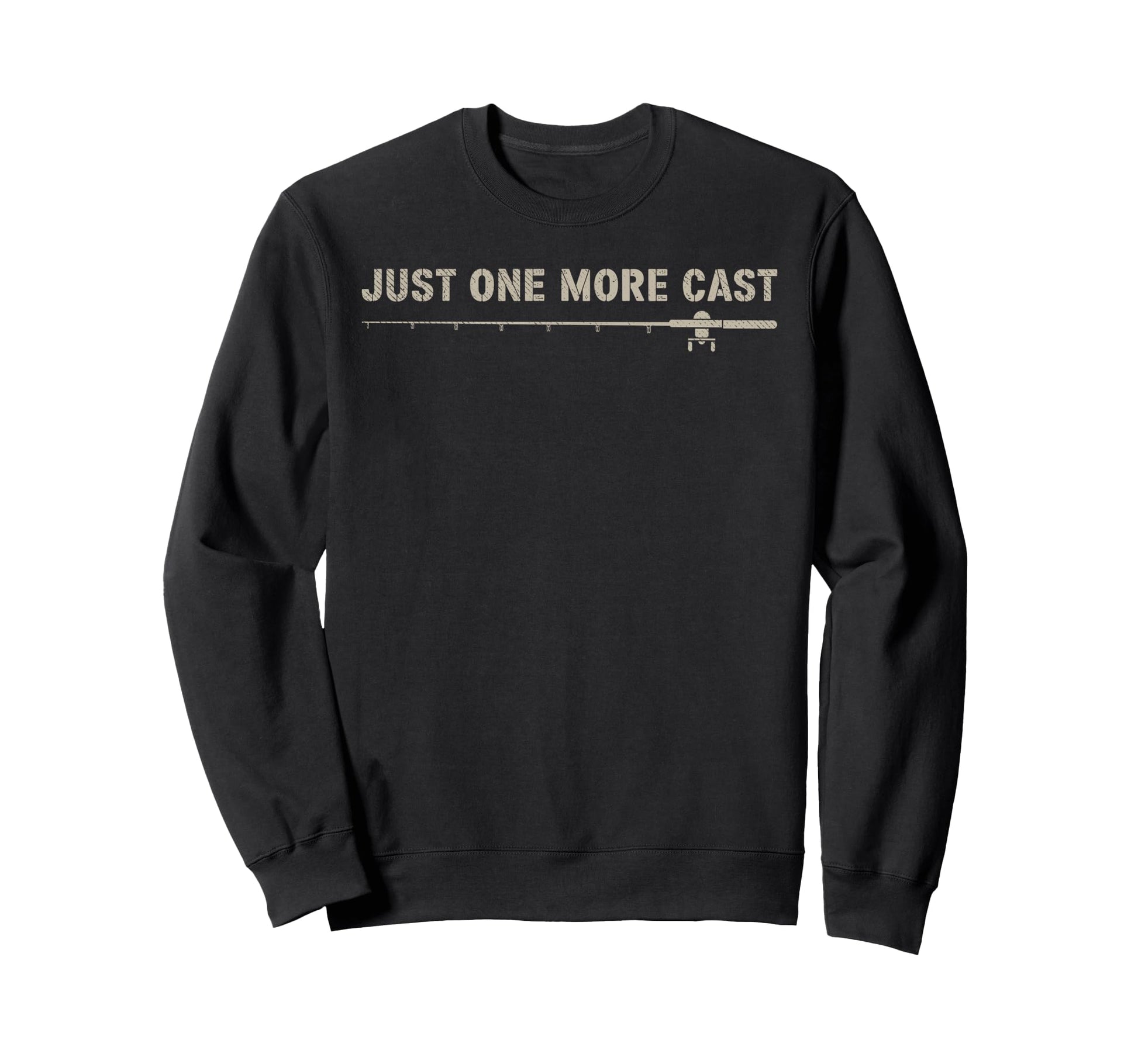 Just One More Cast I Promise Sweatshirt - Fun Novelty Design for Adults - T-Shirt, Sweatshirt, Hoodie